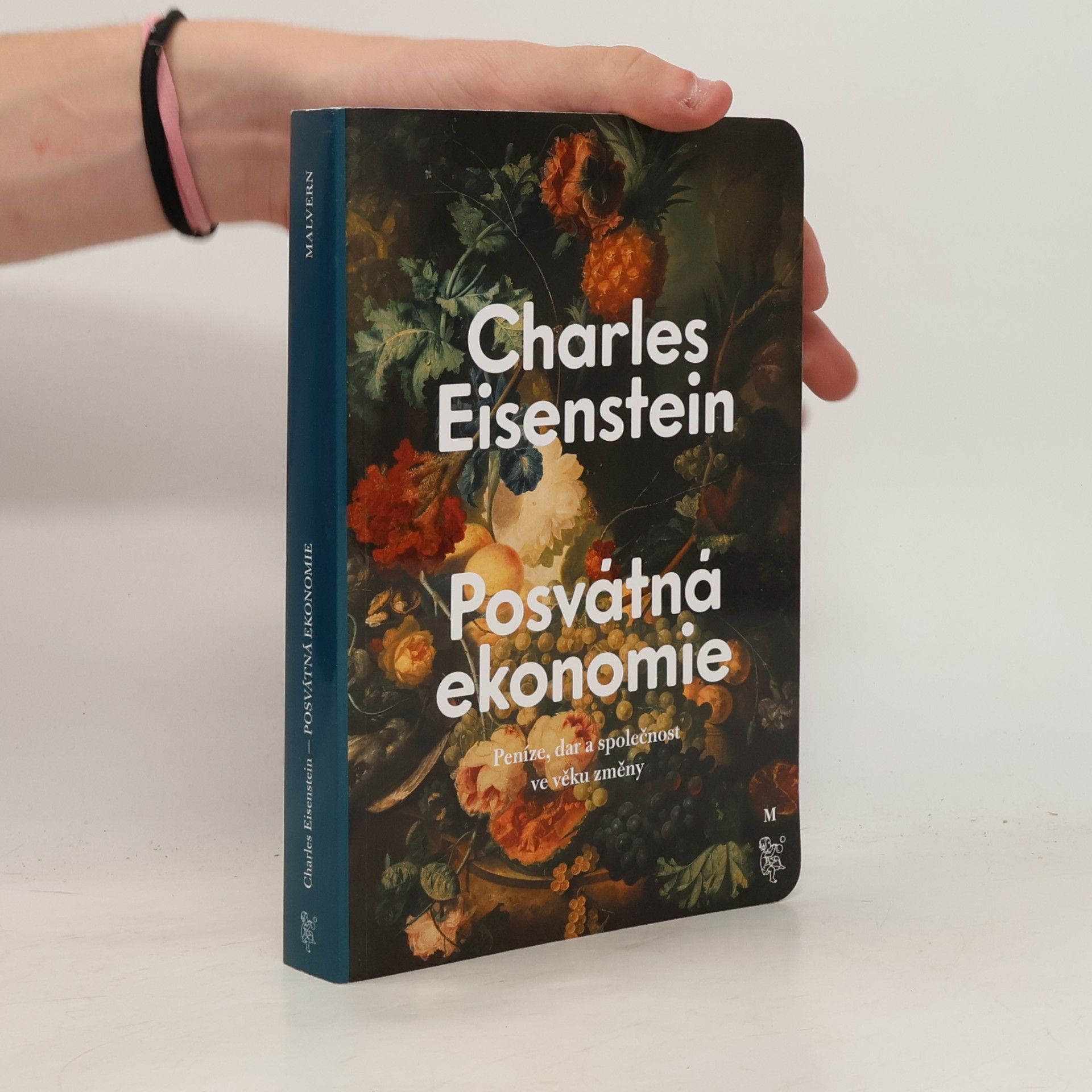 Charles Eisenstein Posvátná ekonomie : peníze, dar a společnost ve věku změny