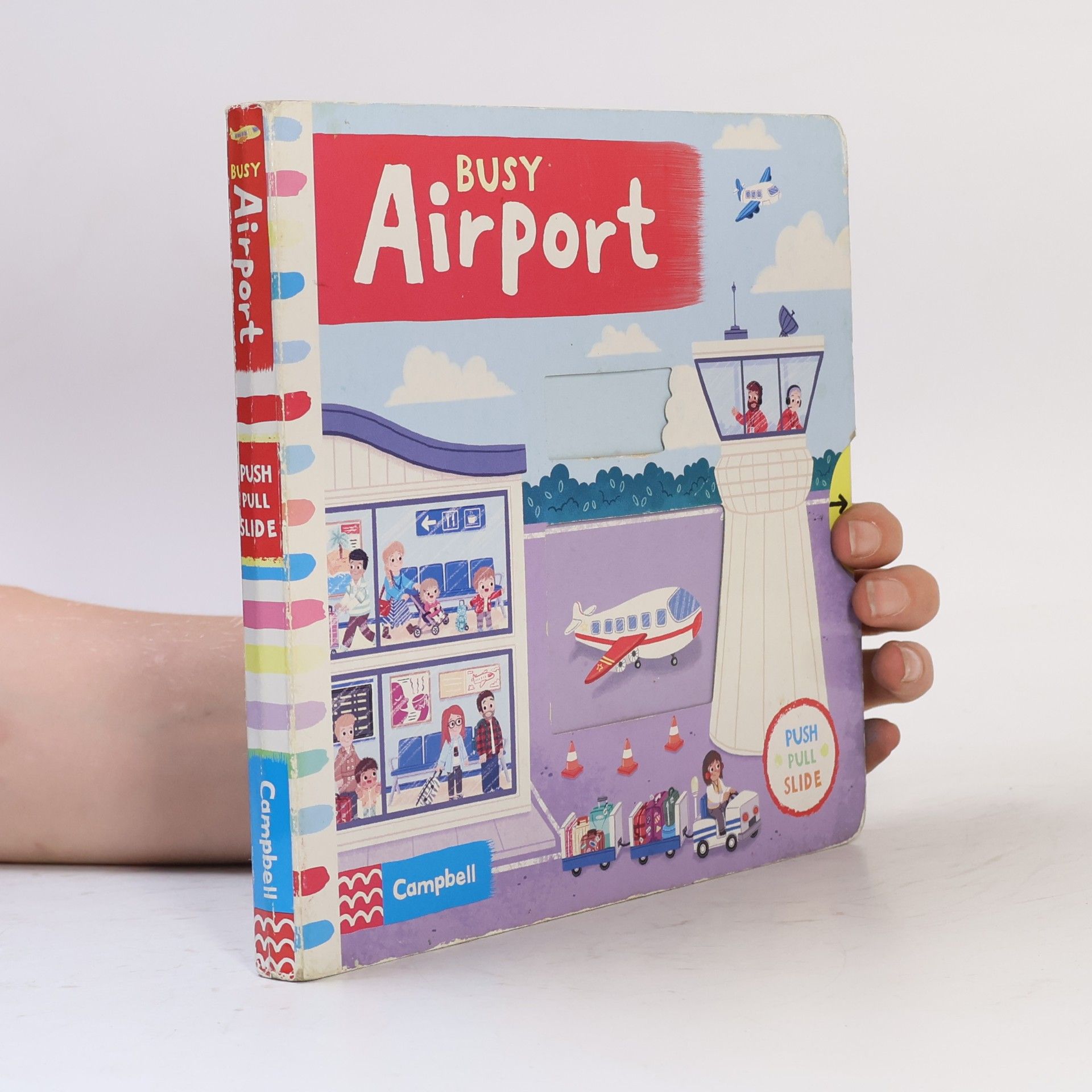 Louise Forshaw Campbell Busy Books - 1: Busy Airport: A Push, Pull, Slide Book