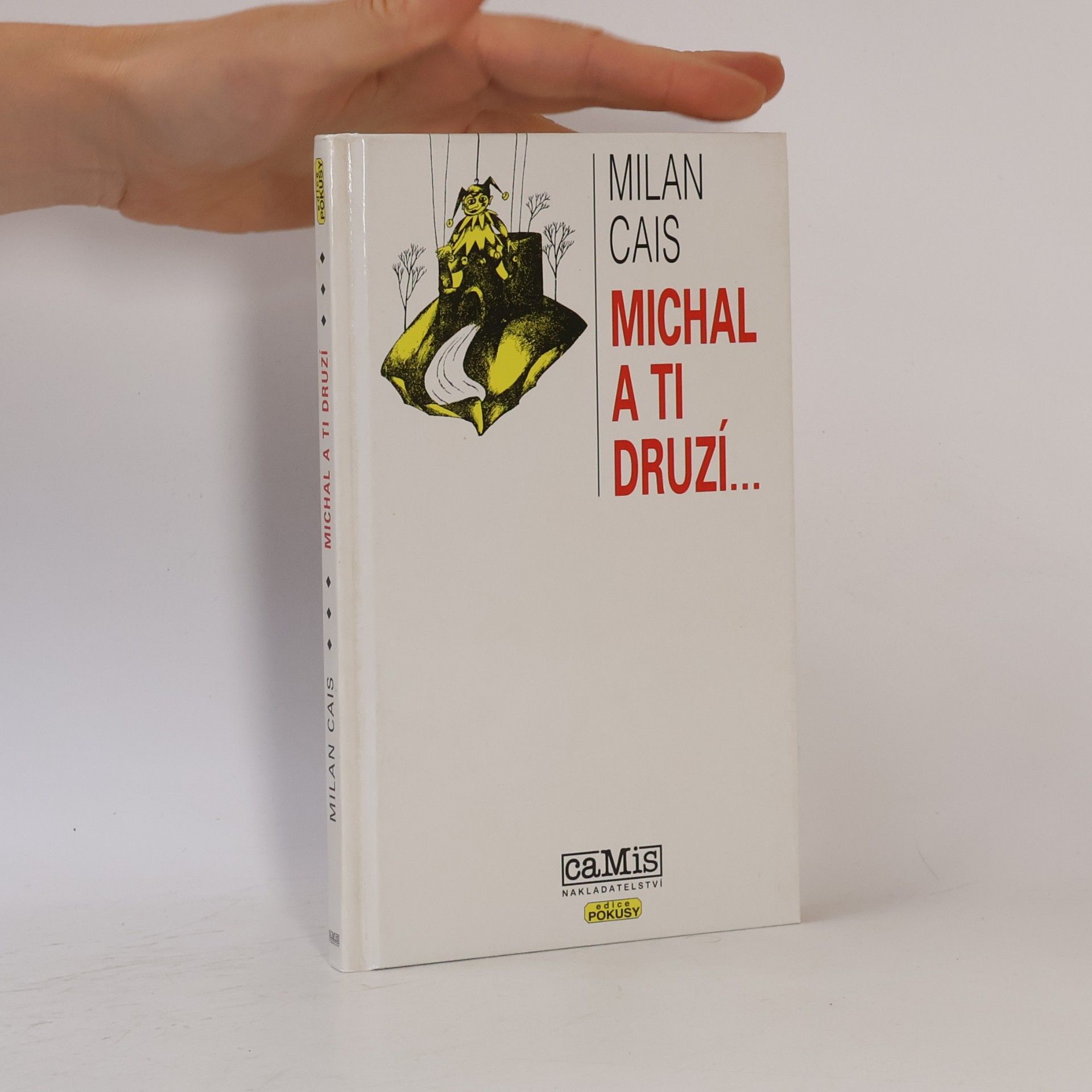 Milan Cais ml. Michal a ti druzí...