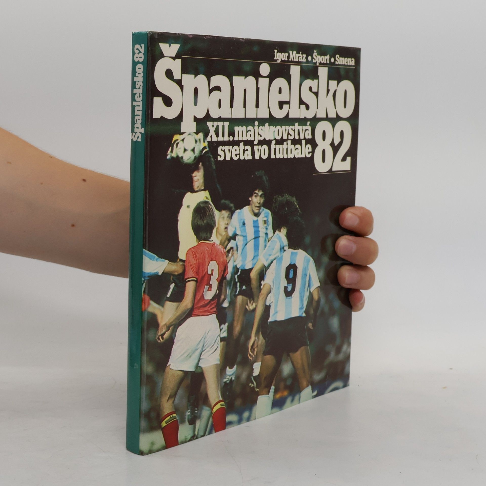 Igor Mráz Španielsko 82. XII. majstrovstvá sveta vo futbale