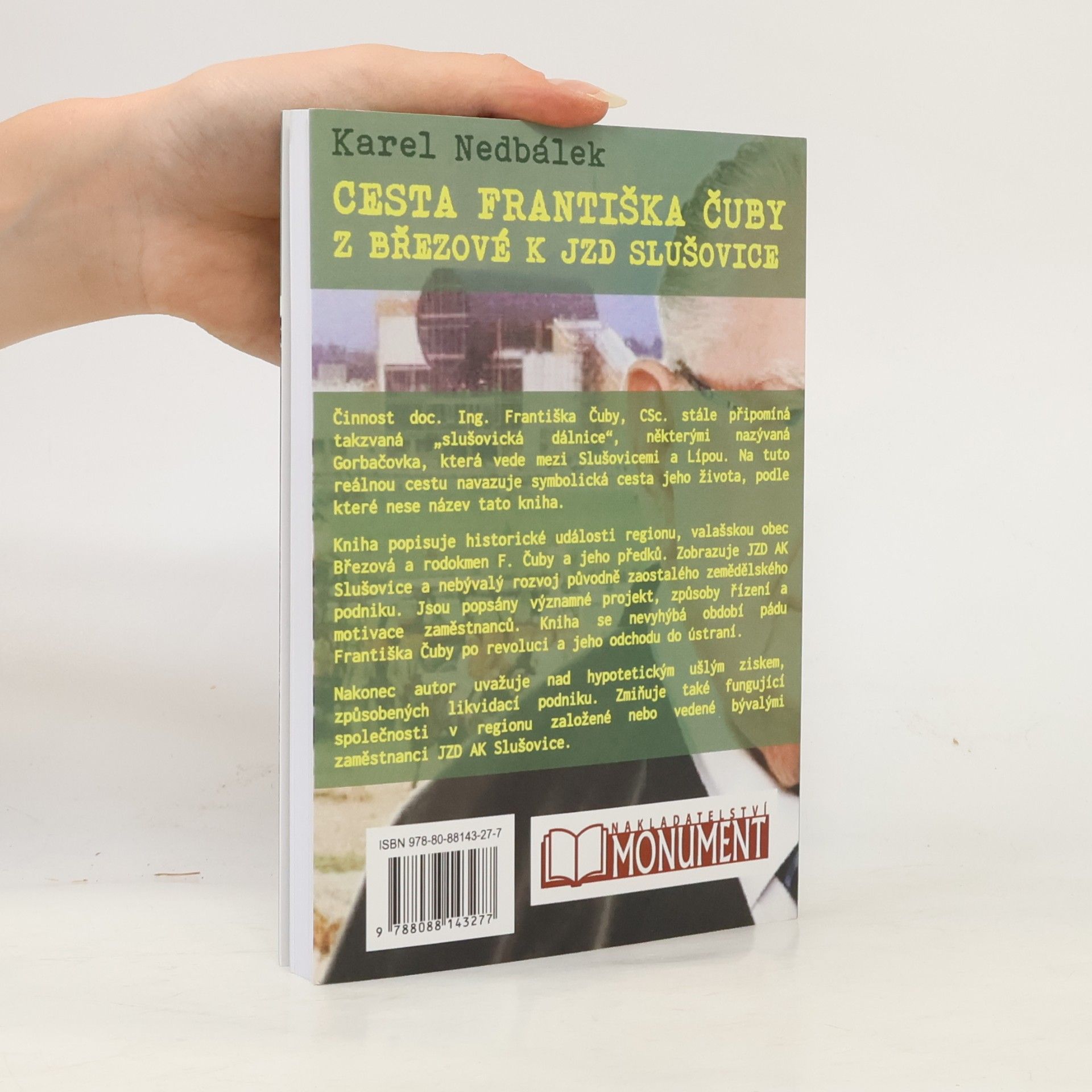 Karel Nedbálek Cesta Františka Čuby z Březové k JZD Slušovice