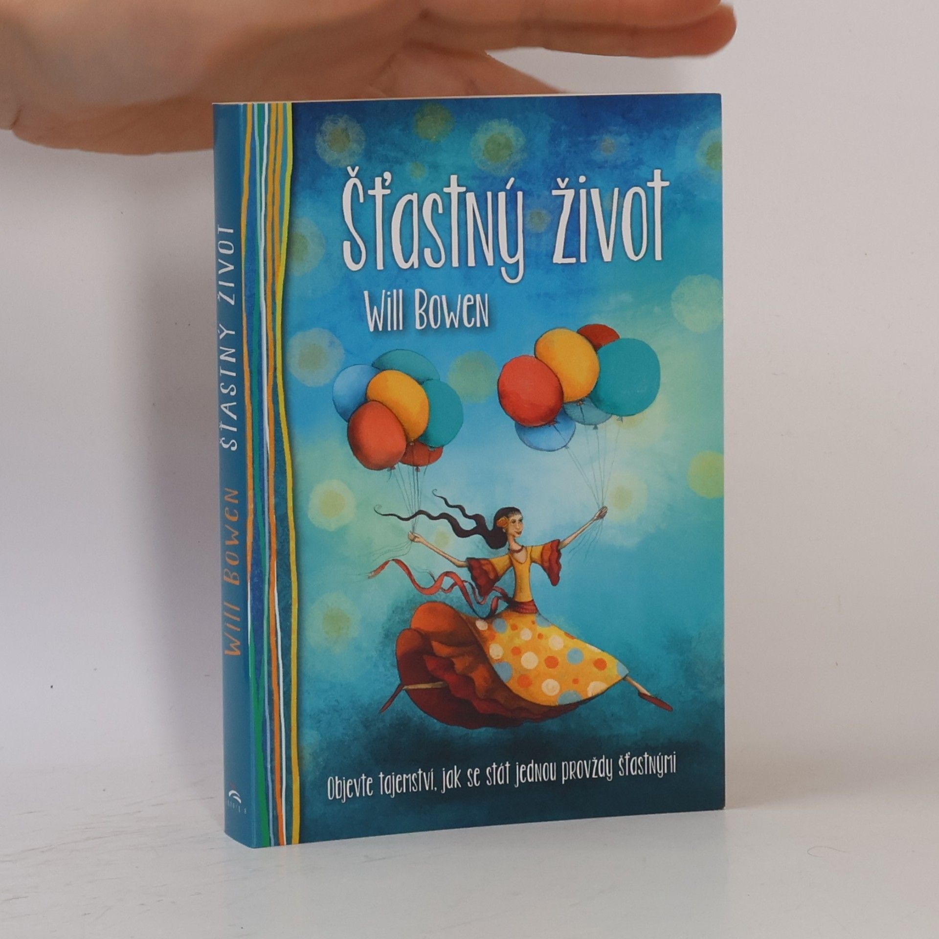 Will Bowen Šťastný život