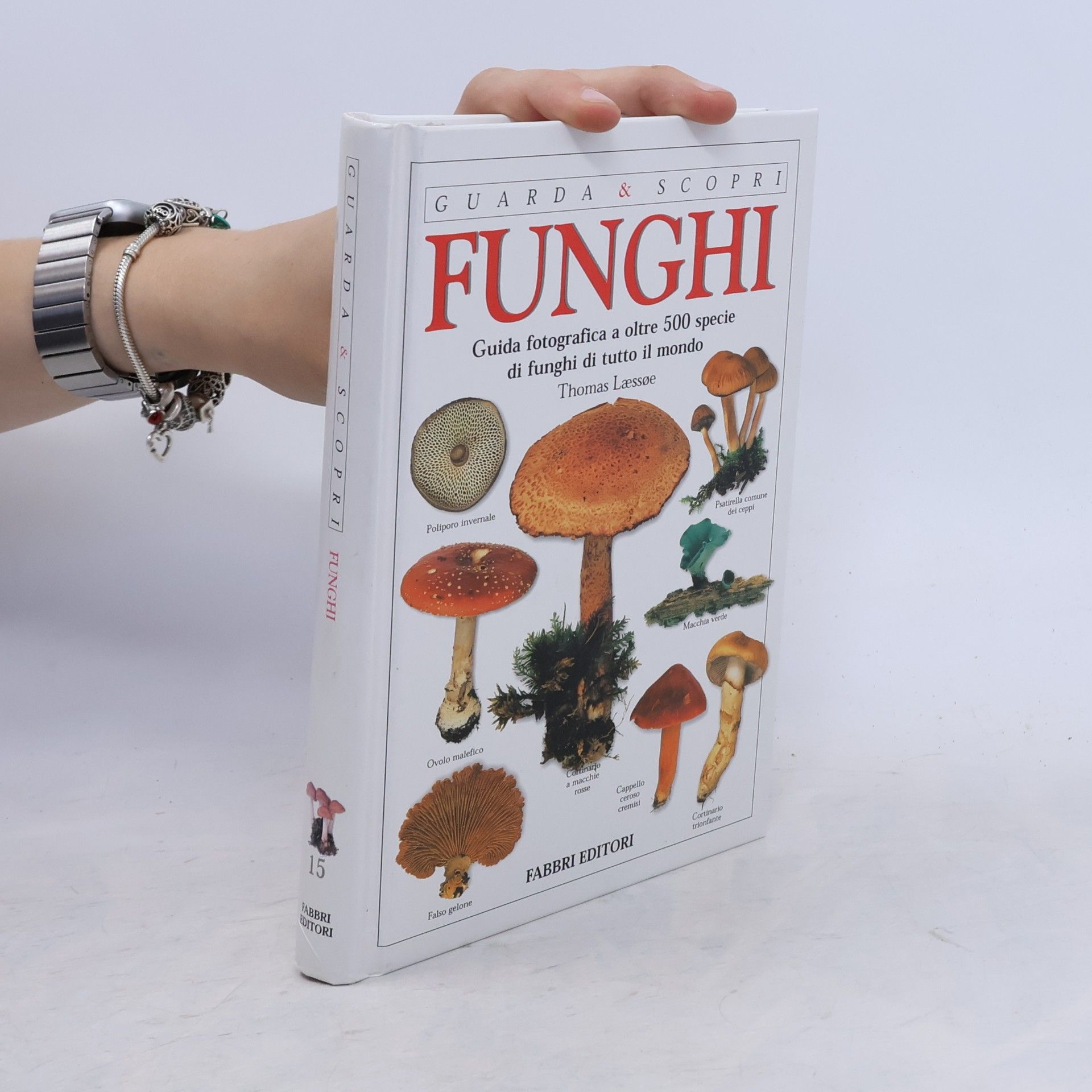 Guarda & Scopri - 15: Funghi