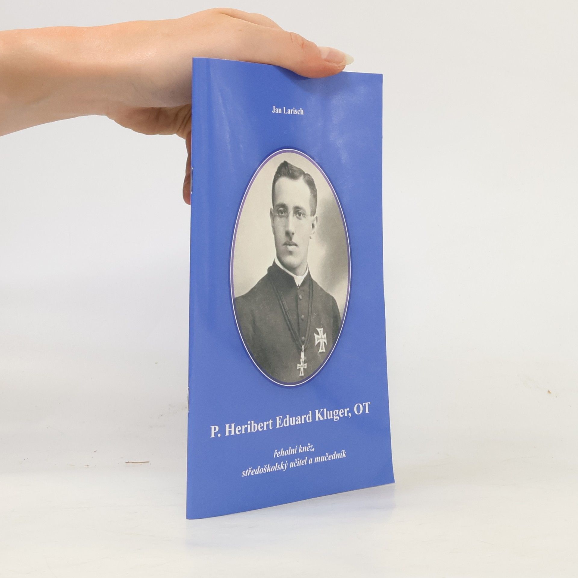 Jan Larisch P. Heribert Eduard Kluger, OT