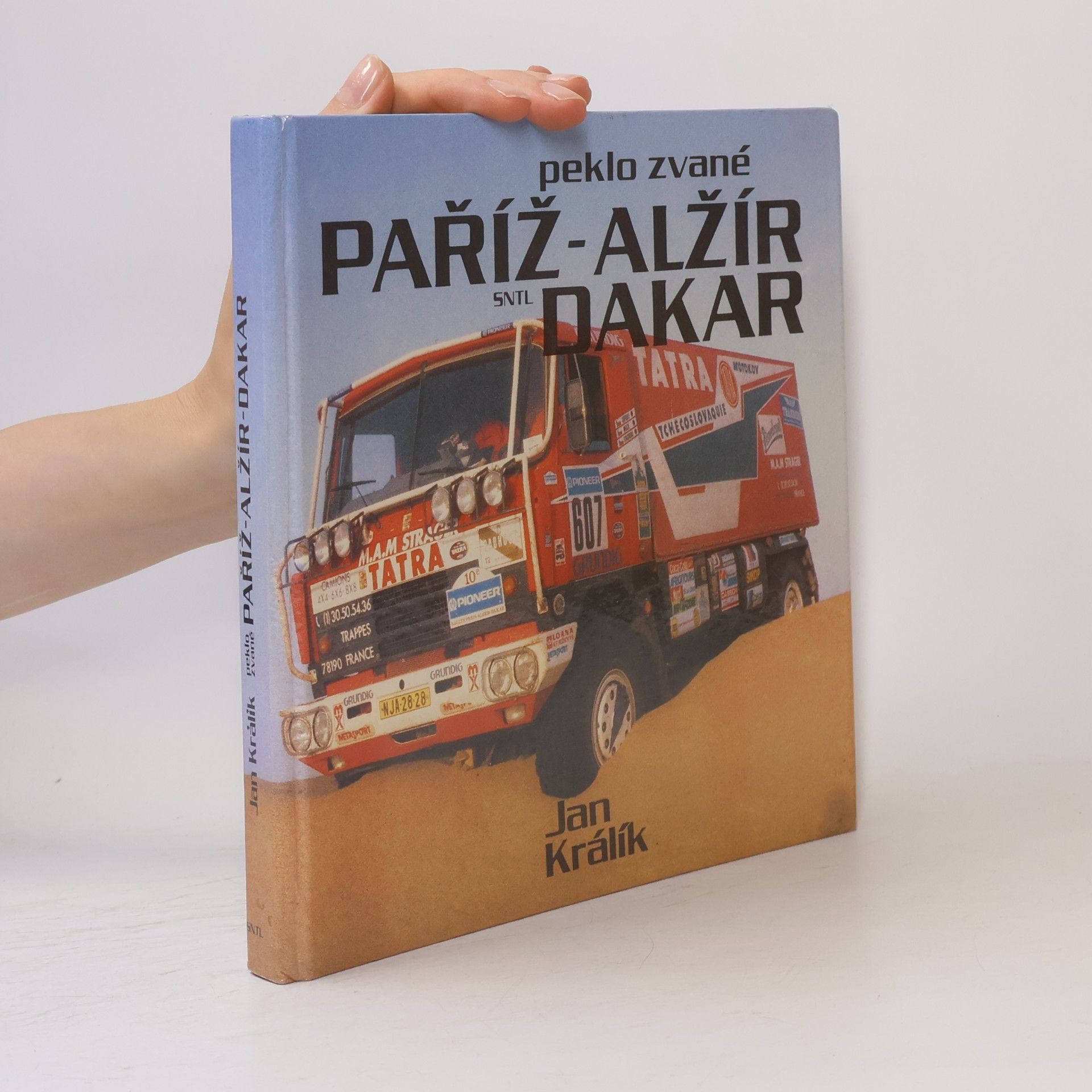 Jan Králík Peklo zvané Paříž-Alžír-Dakar