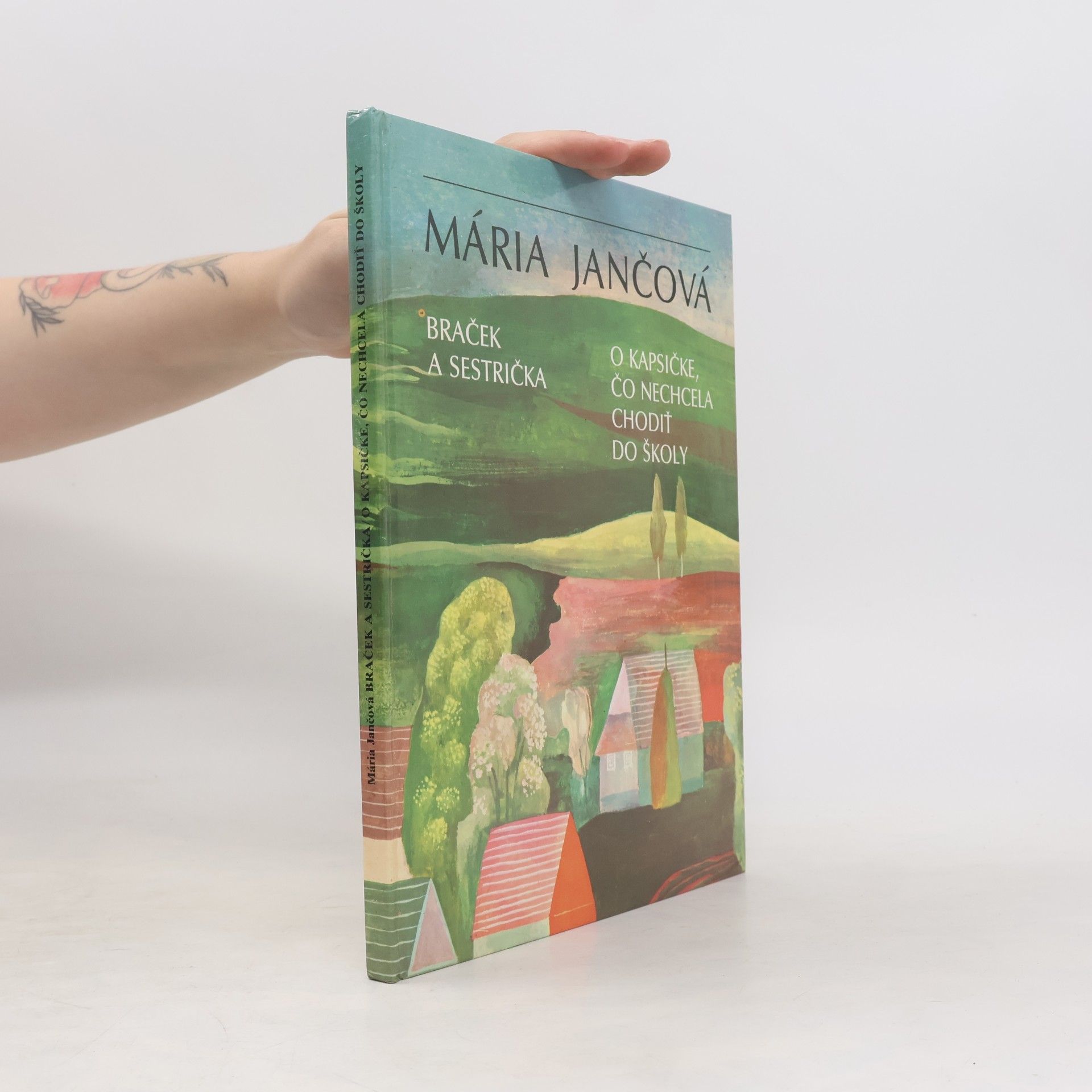 Jančová Mária Braček a sestrička. O kapsičke, čo nechcela chodiť do školy