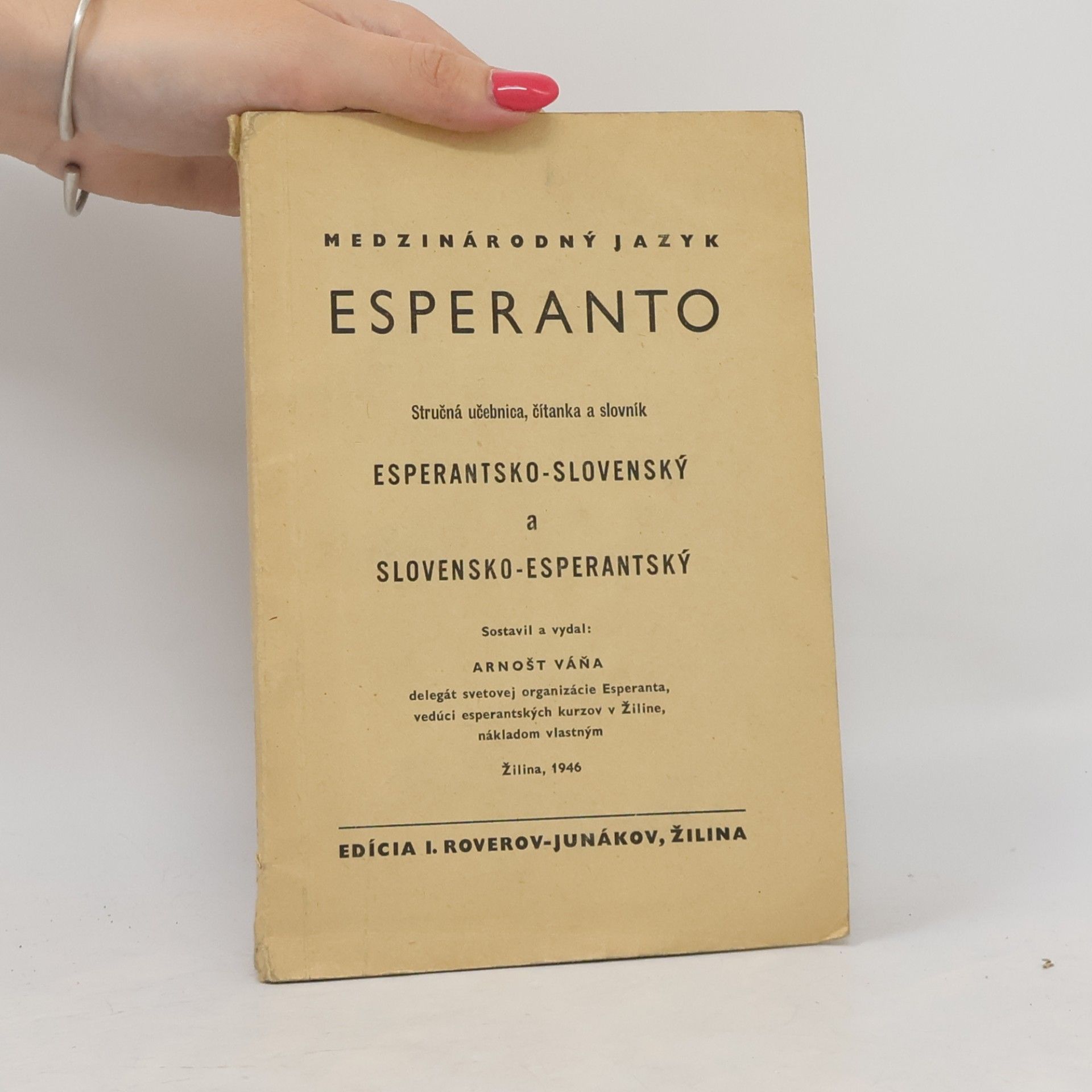 Arnošt Váňa Esperanto. Stručná učebnica, čítanka a slovník sperantsko-slovenský a slovensko-esperantský