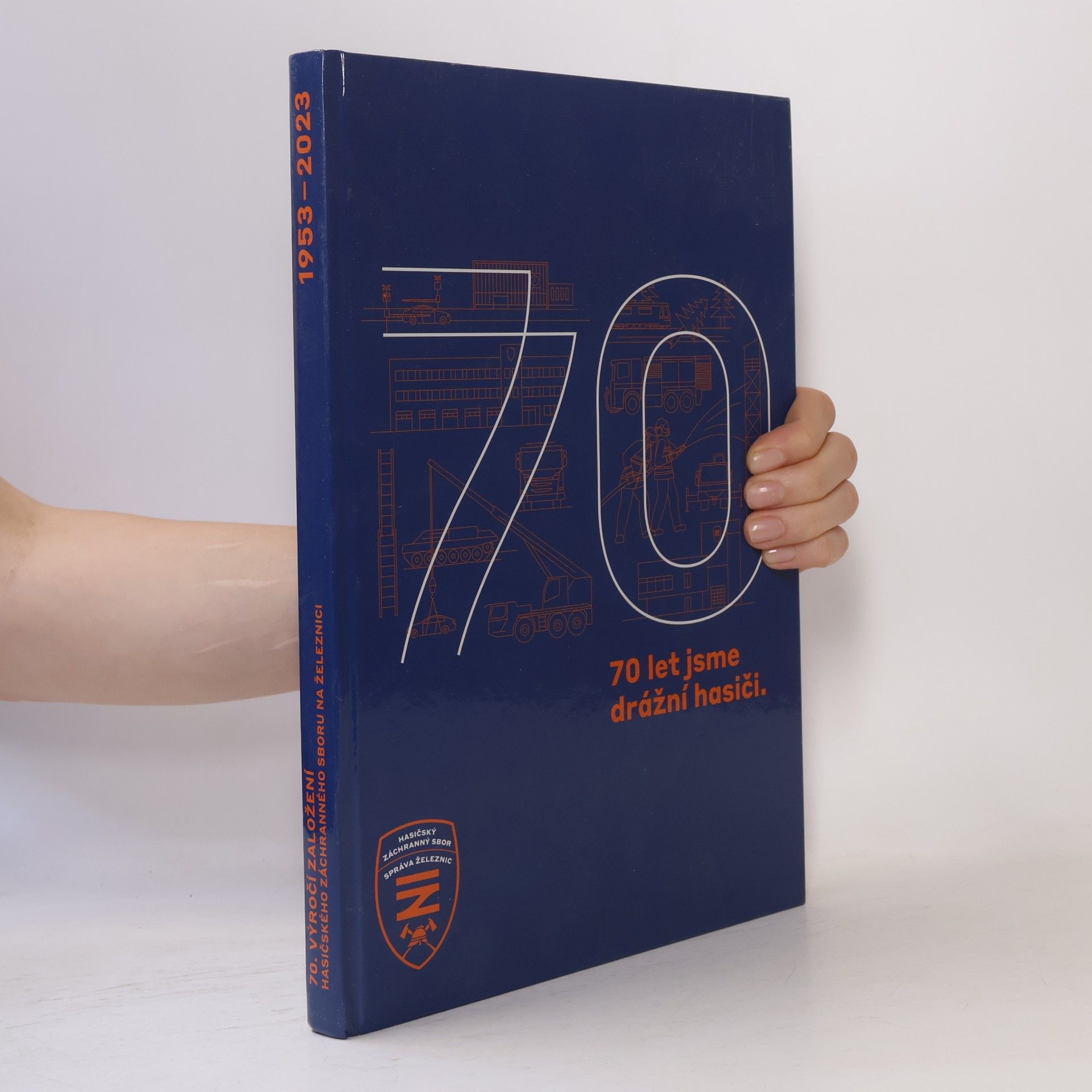 Publikace 70 let Hasičského záchranného sboru Správy železnic, státní organizace