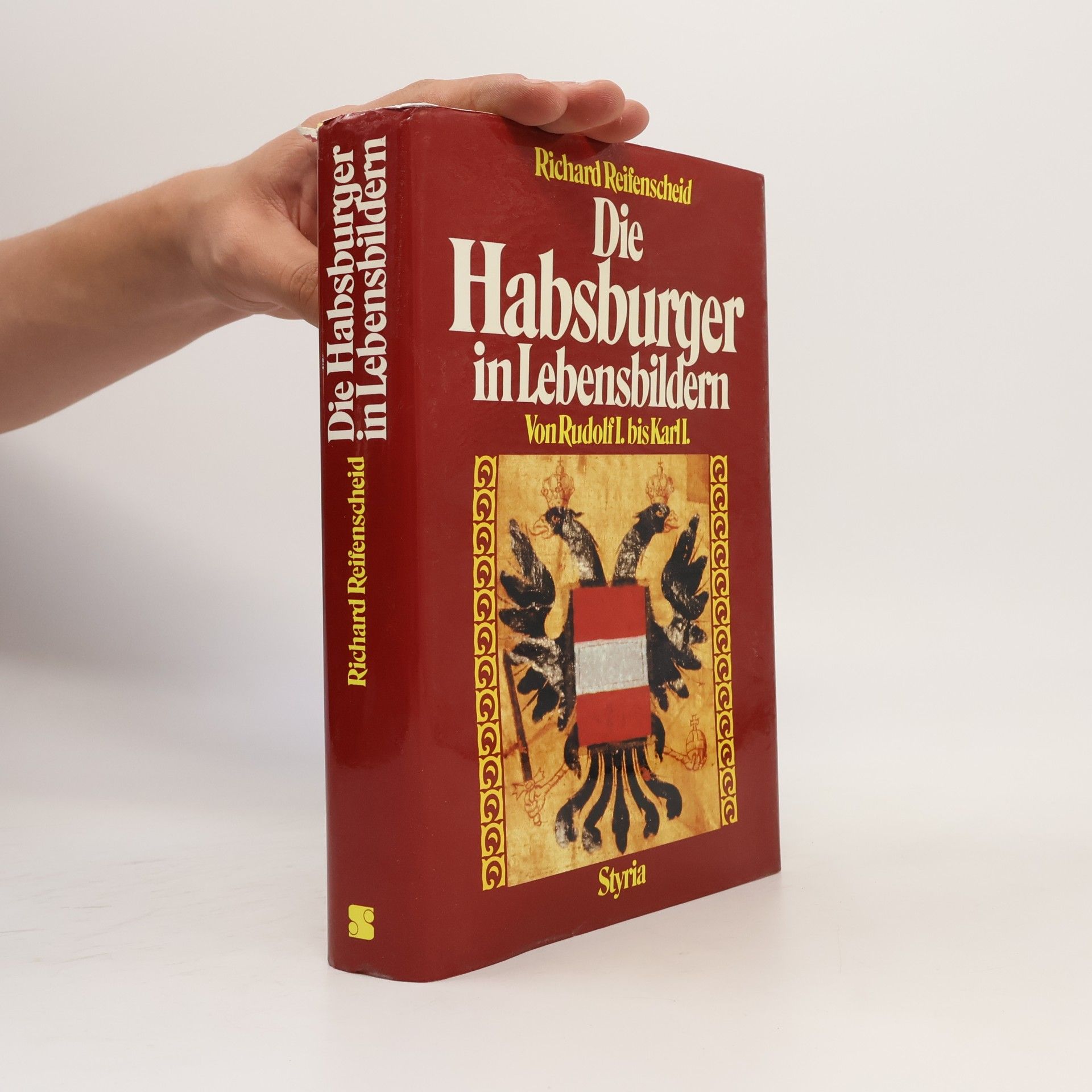 Richard Reifenscheid Die Habsburger in Lebensbildern