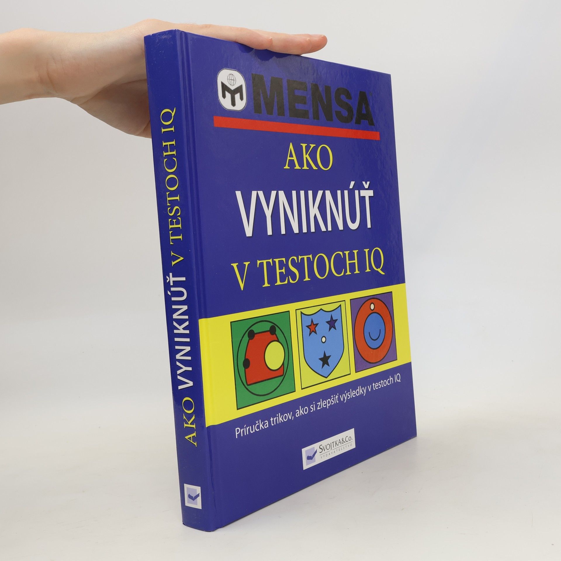Kolektiv autorů Ako vyniknúť v testoch IQ