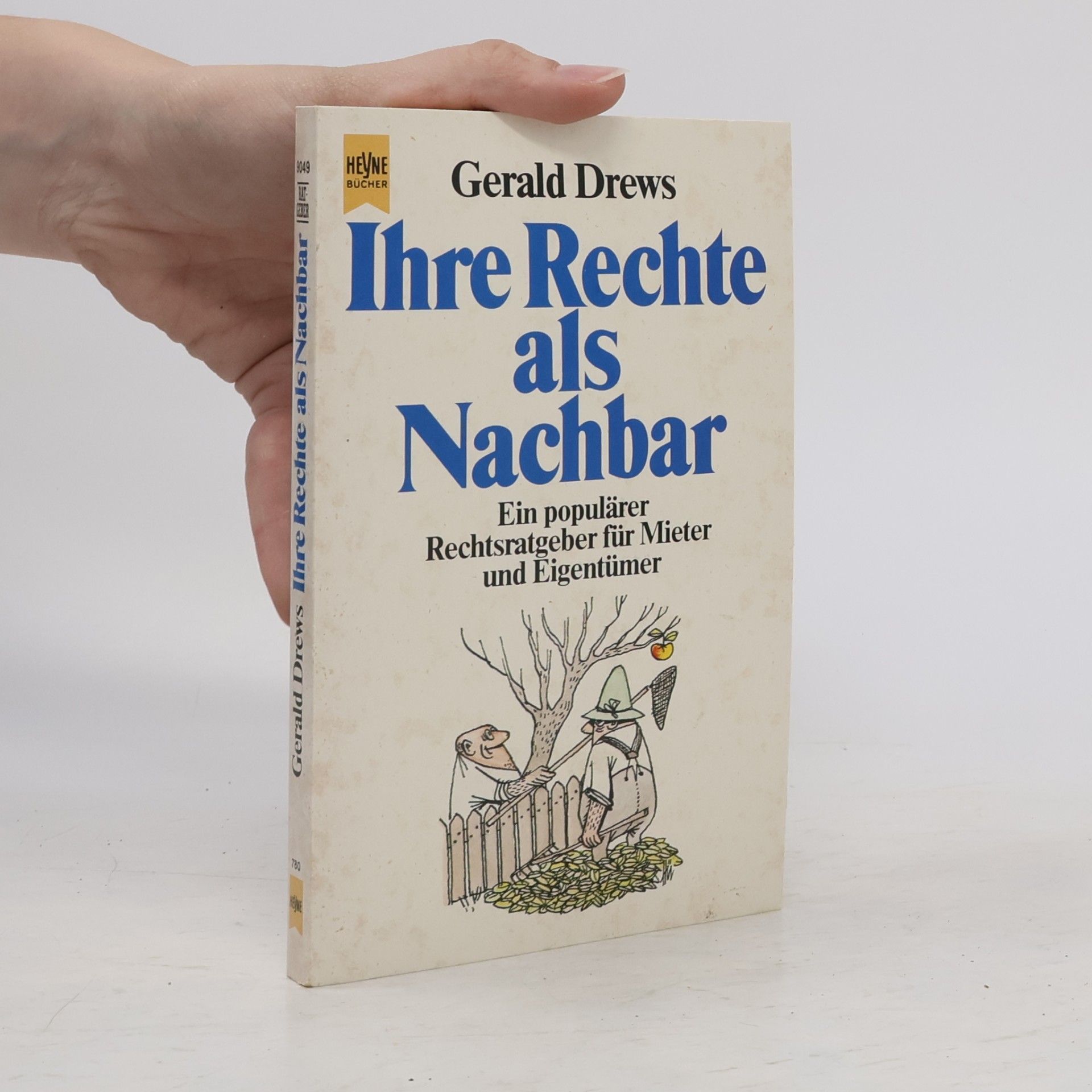 Gerald Drews Ihre Rechte als Nachbar