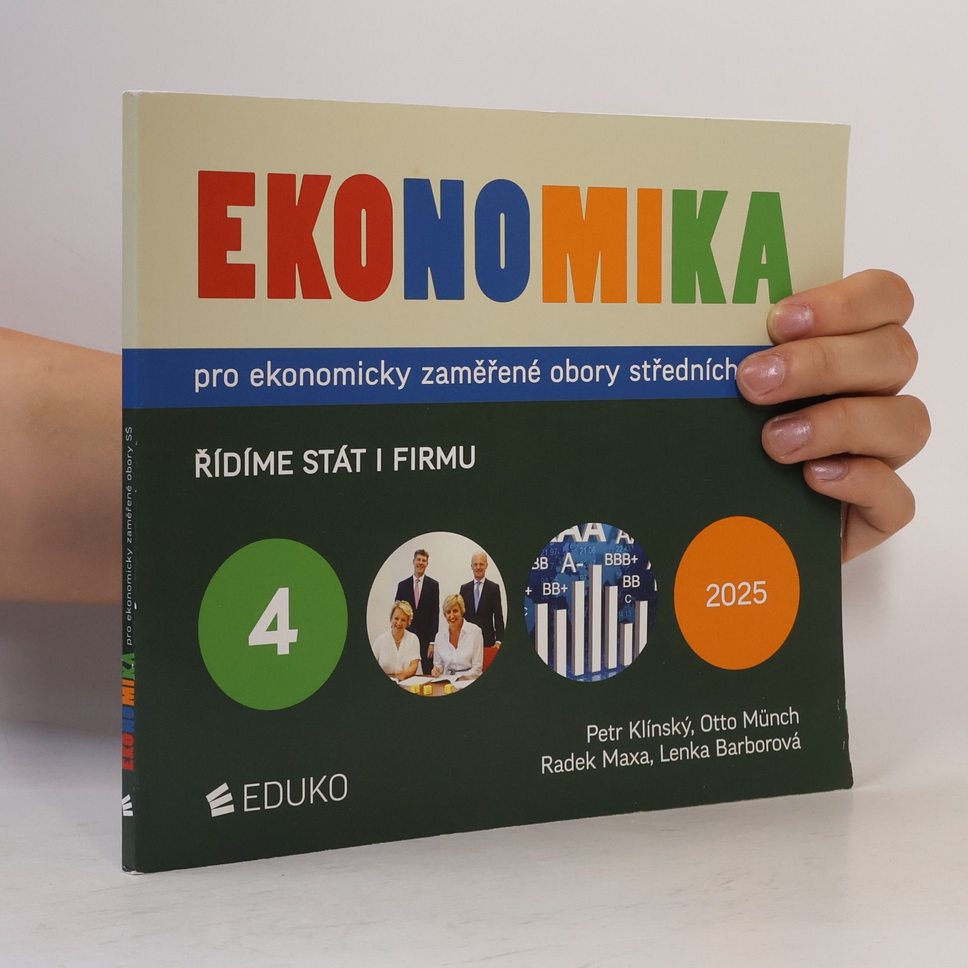 Petr Klínský Ekonomika pro ekonomicky zaměřené obory středních škol 4. Řídíme stát i firmu