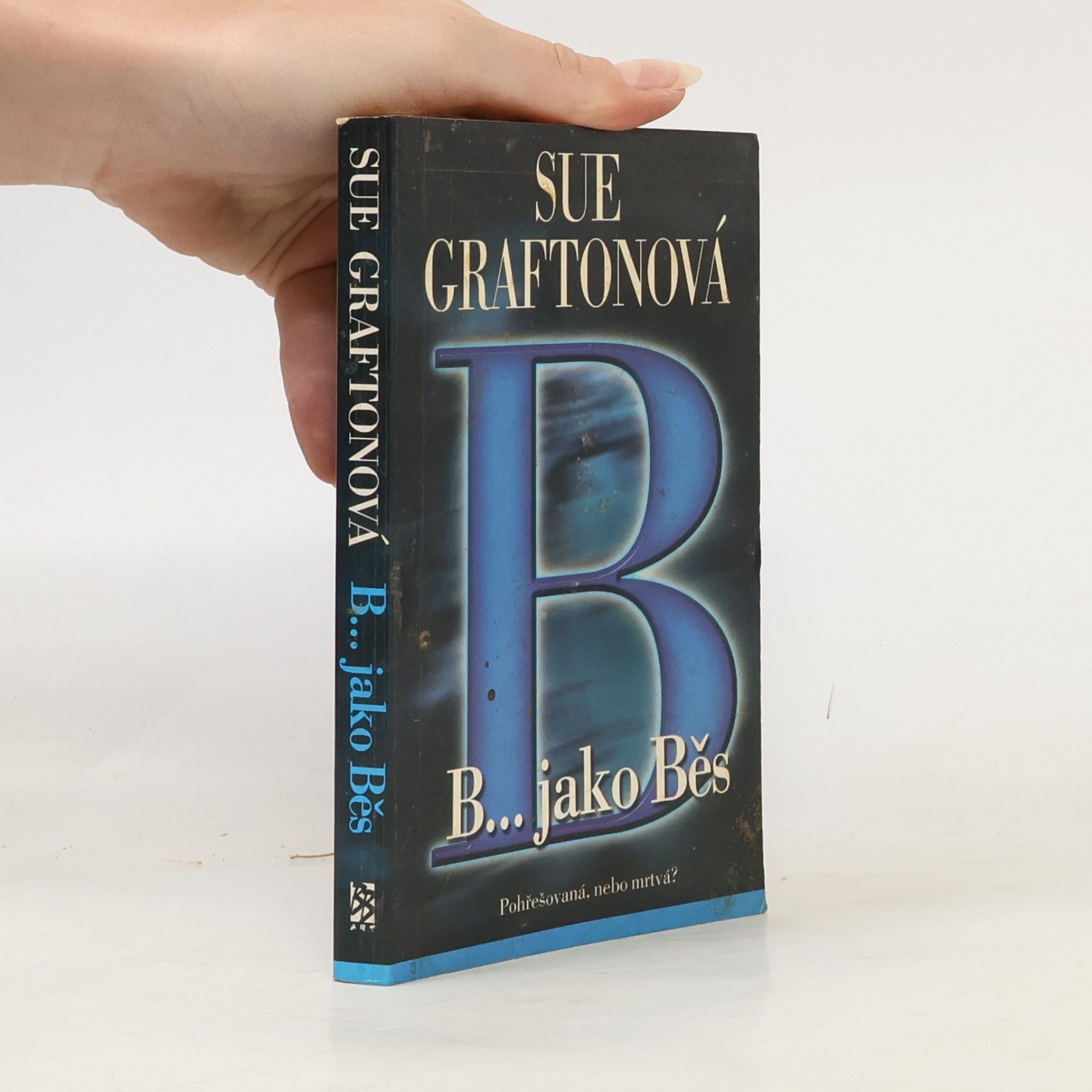 Sue Grafton B...jako běs