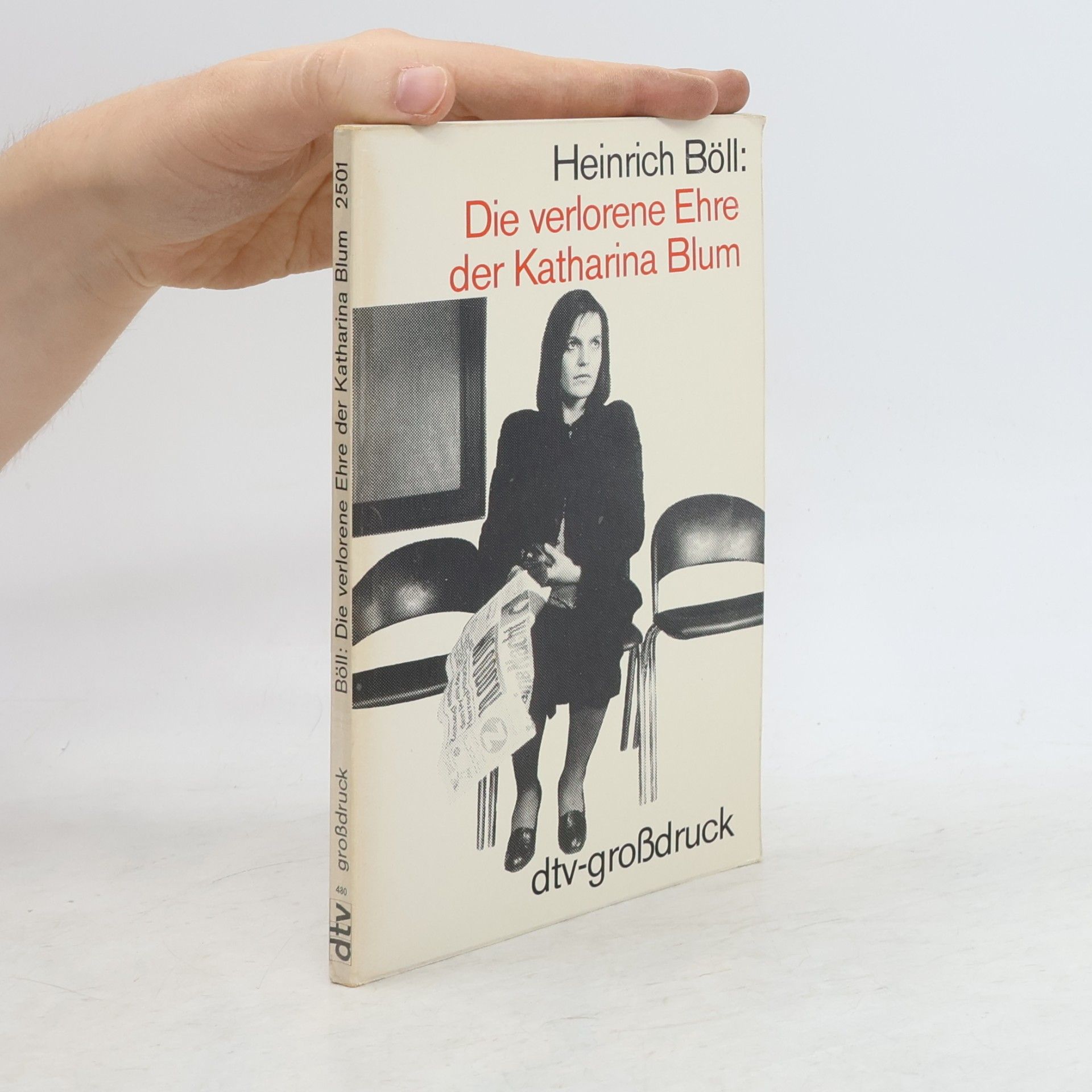 Heinrich Böll Die verlorene Ehre der Katharina Blum