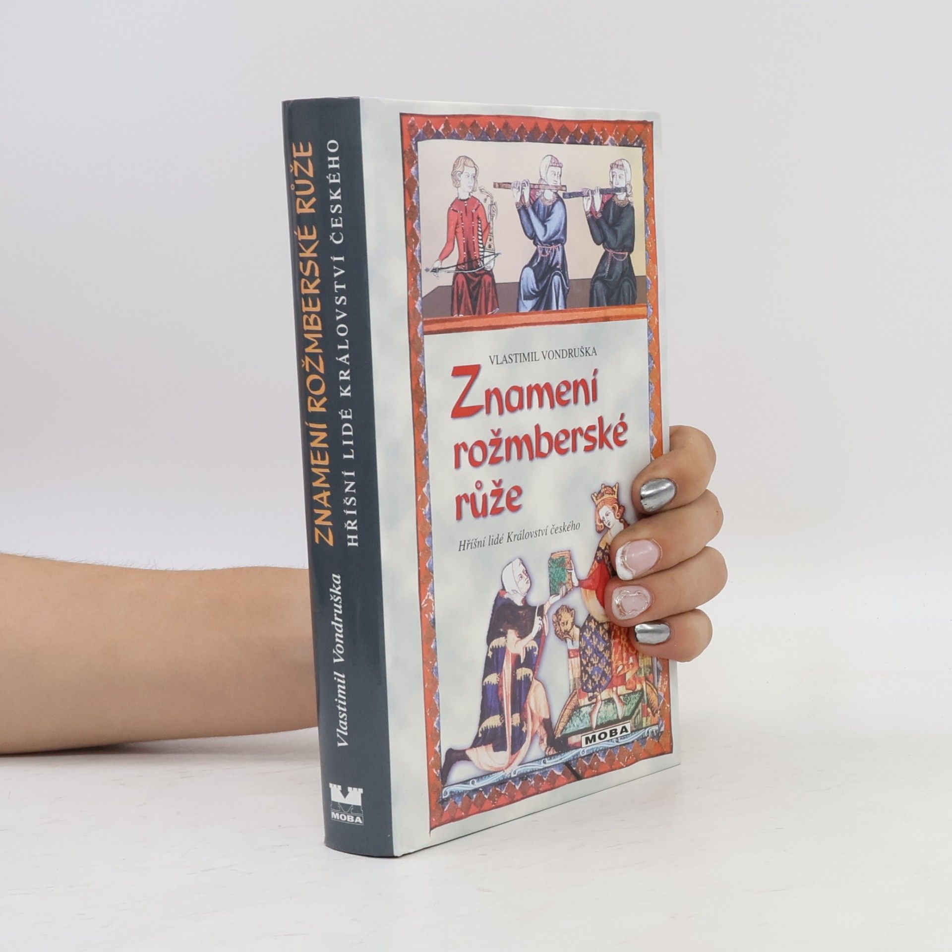 Vlastimil Vondruška Znamení rožmberské růže