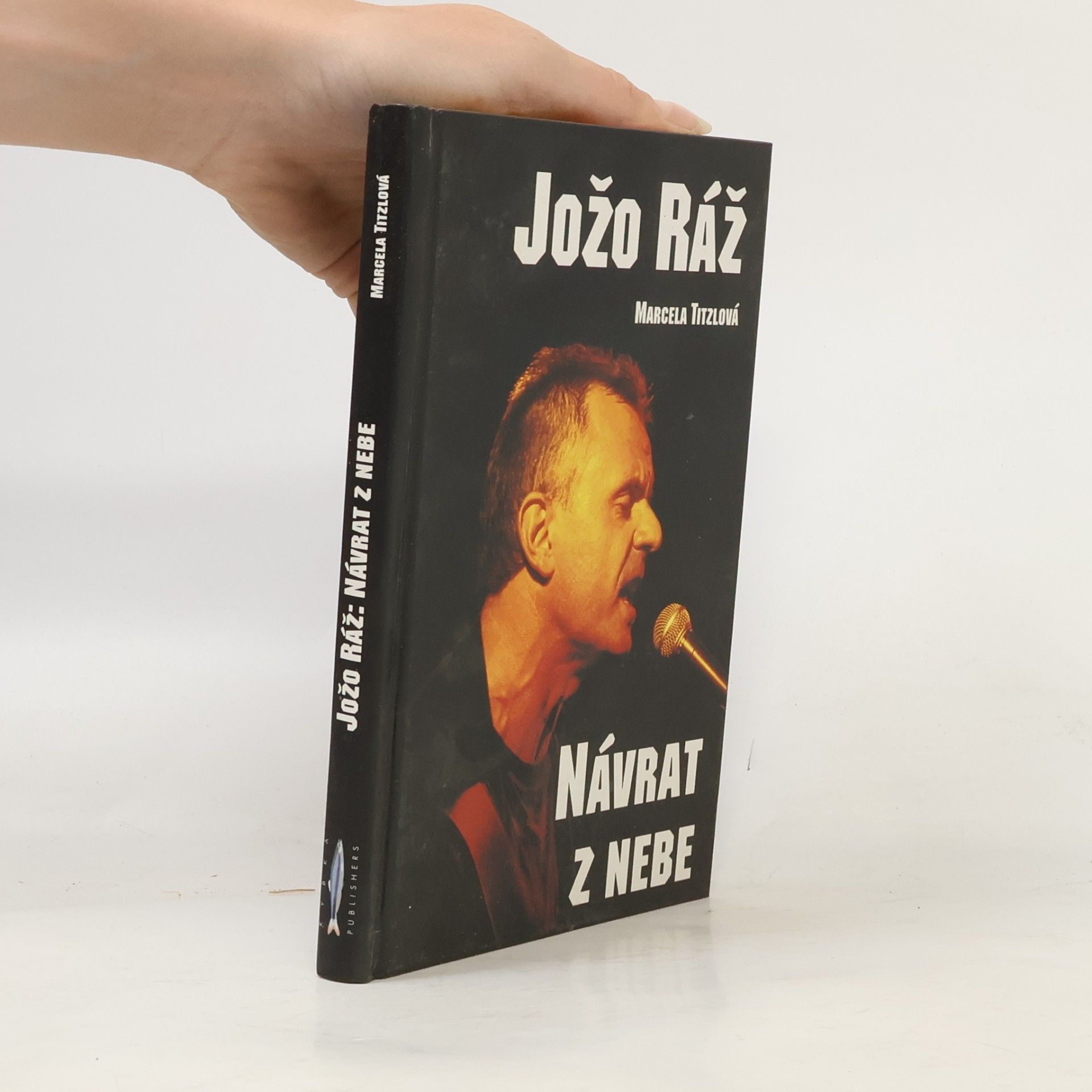 Marcela Titzlová Jožo Ráž. Návrat z nebe