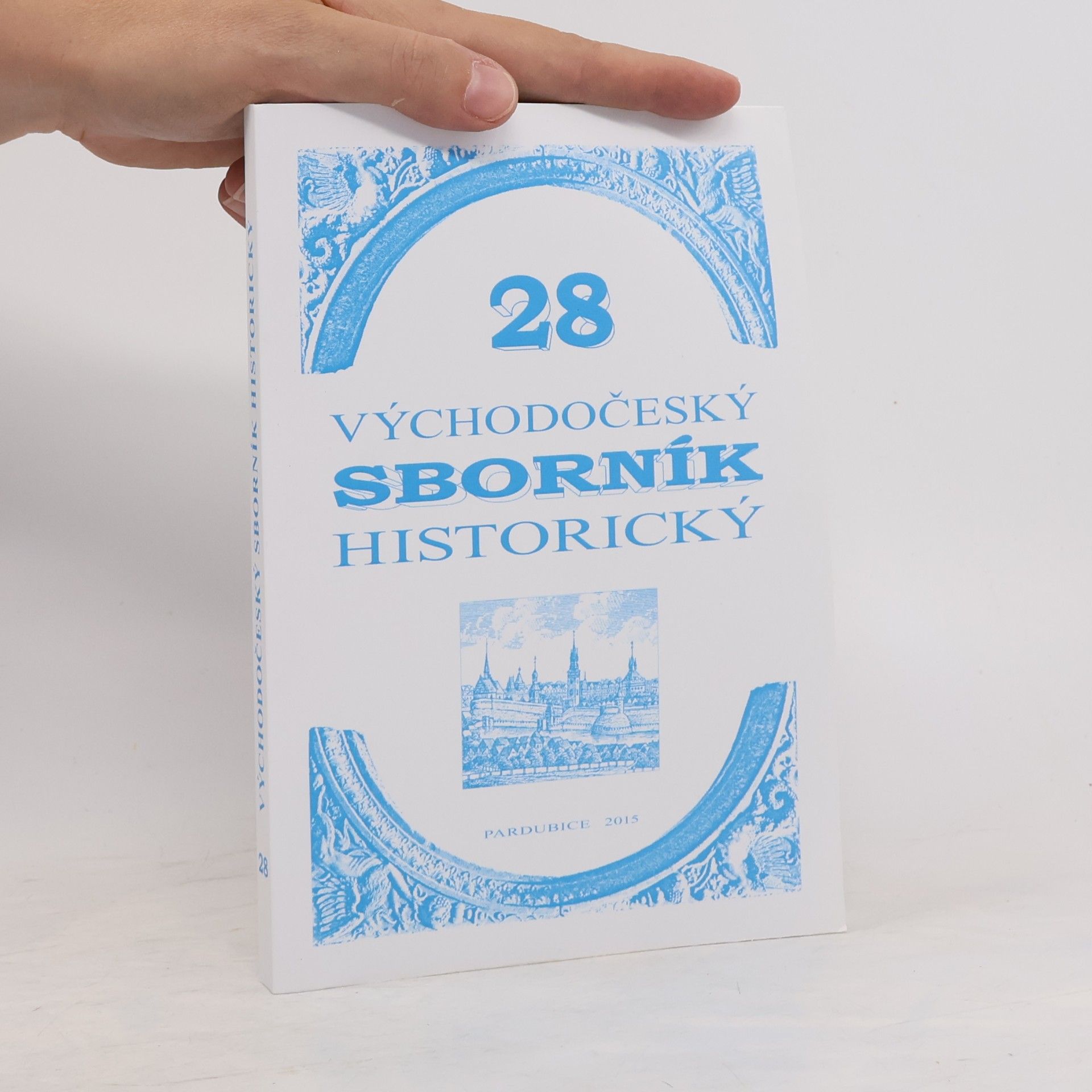 kolektiv Východočeský sborník historický 28