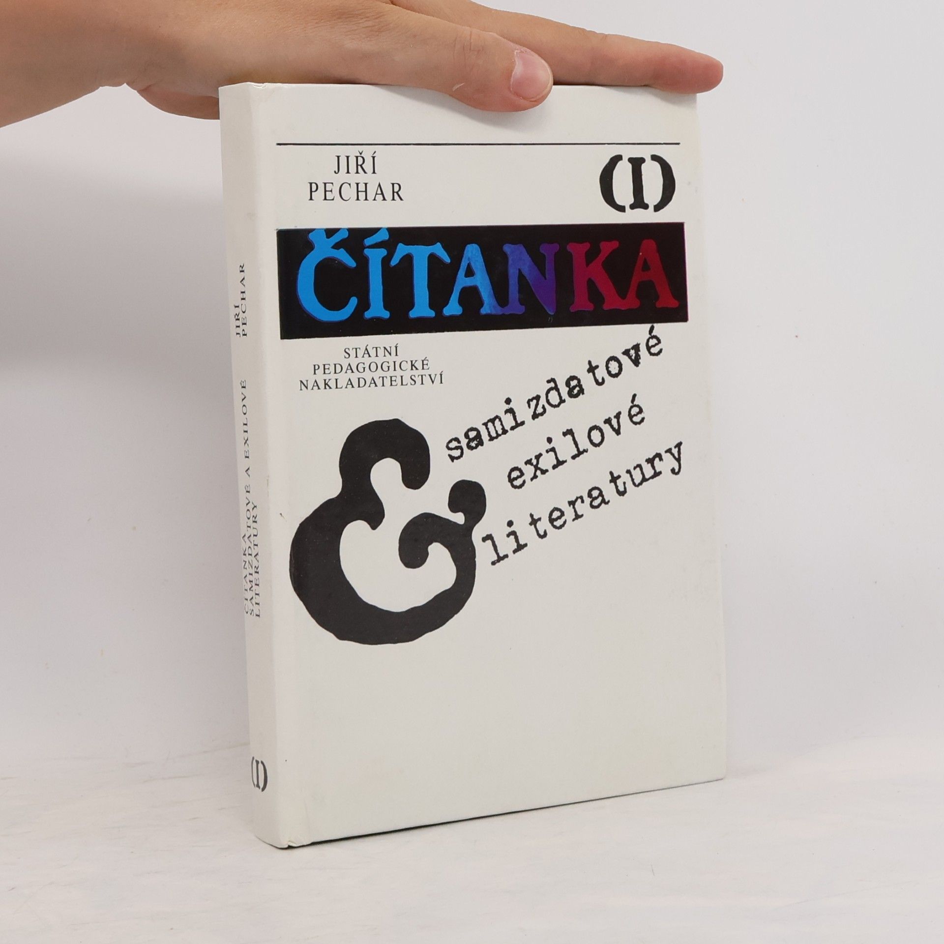 Jiří Pechar Čítanka exilové a samizdatové literatury. I