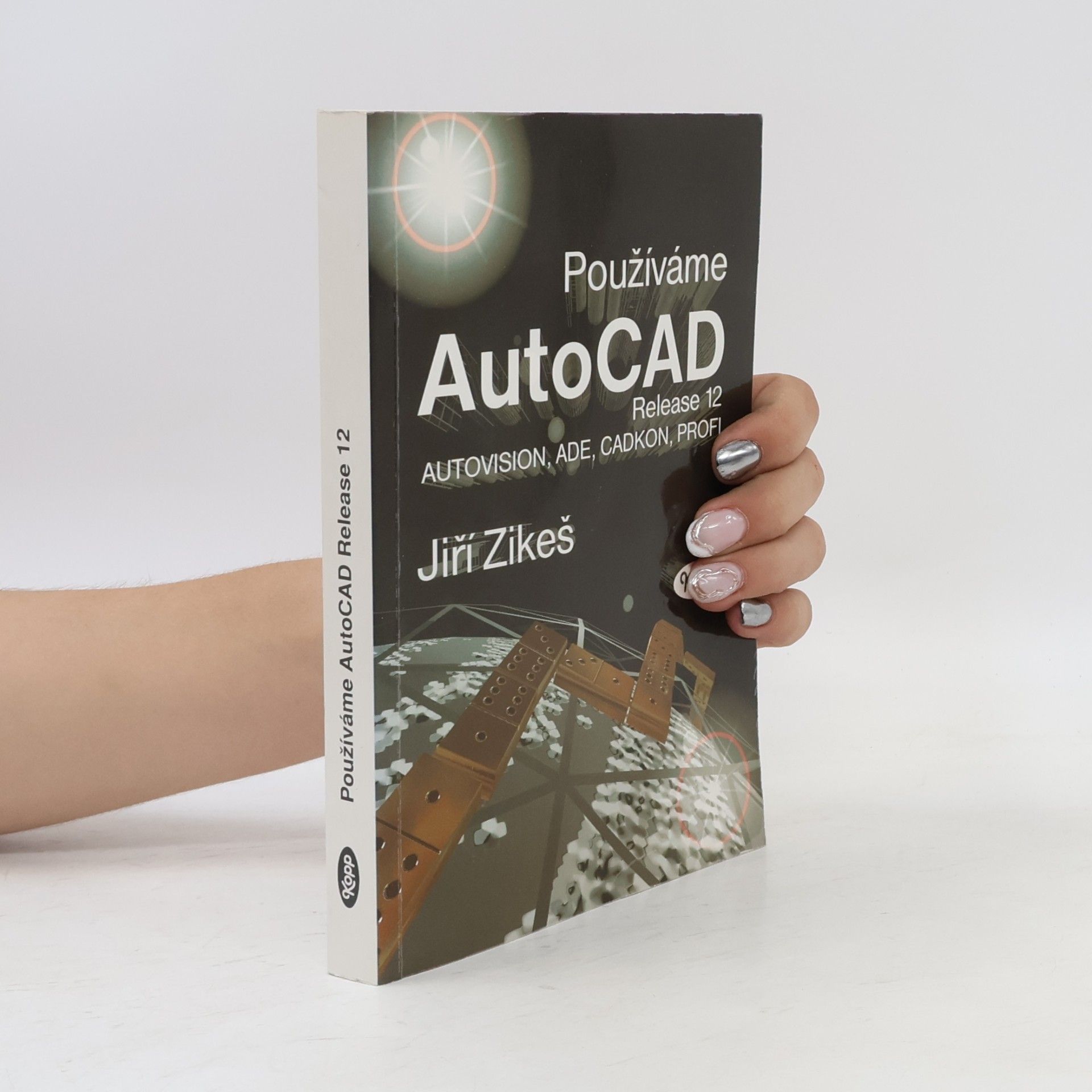 Jiří Zikeš Používáme AutoCAD Release 12