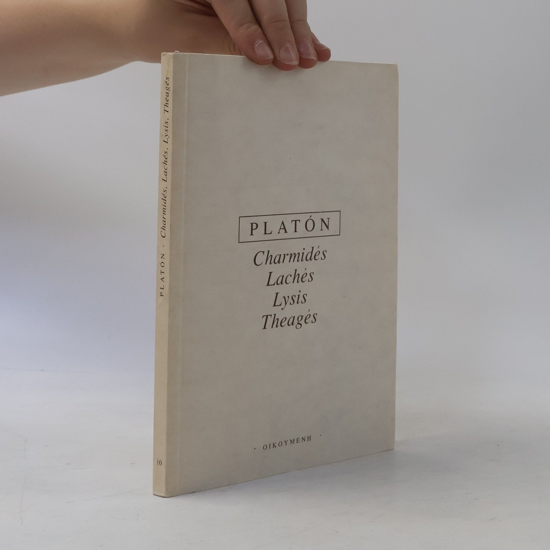 Plato Charmidés, Lachés, Lysis, Theagés