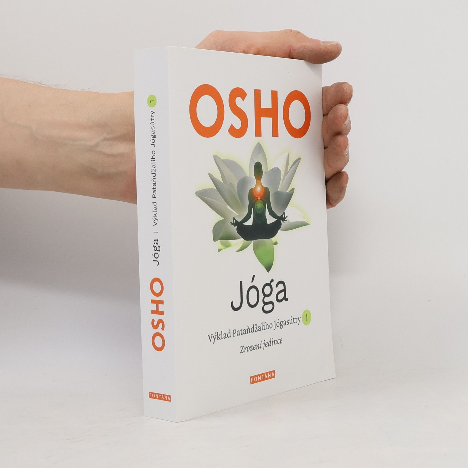Ošó Jóga - Výklad Pataňdžaliho Jógasútry 1. Zrození jedince