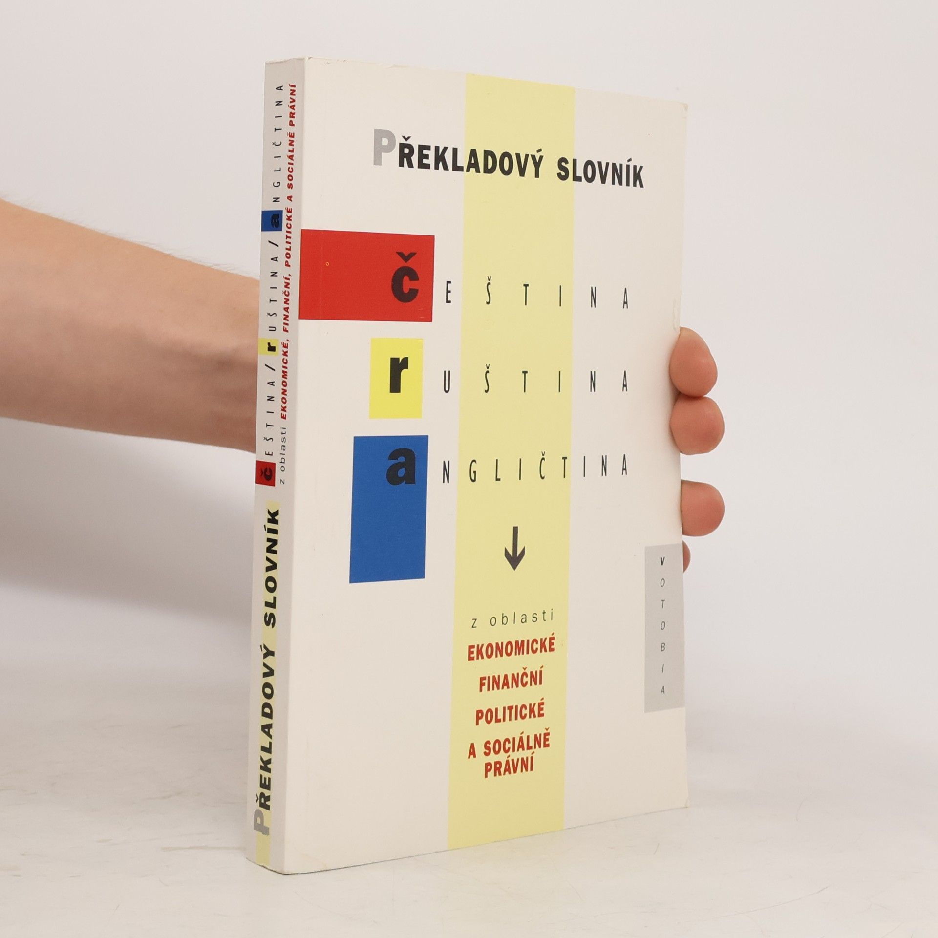 Helena Flídrová Překladový slovník čeština, ruština, angličtina z oblasti ekonomické, finanční, politické a sociálně právní
