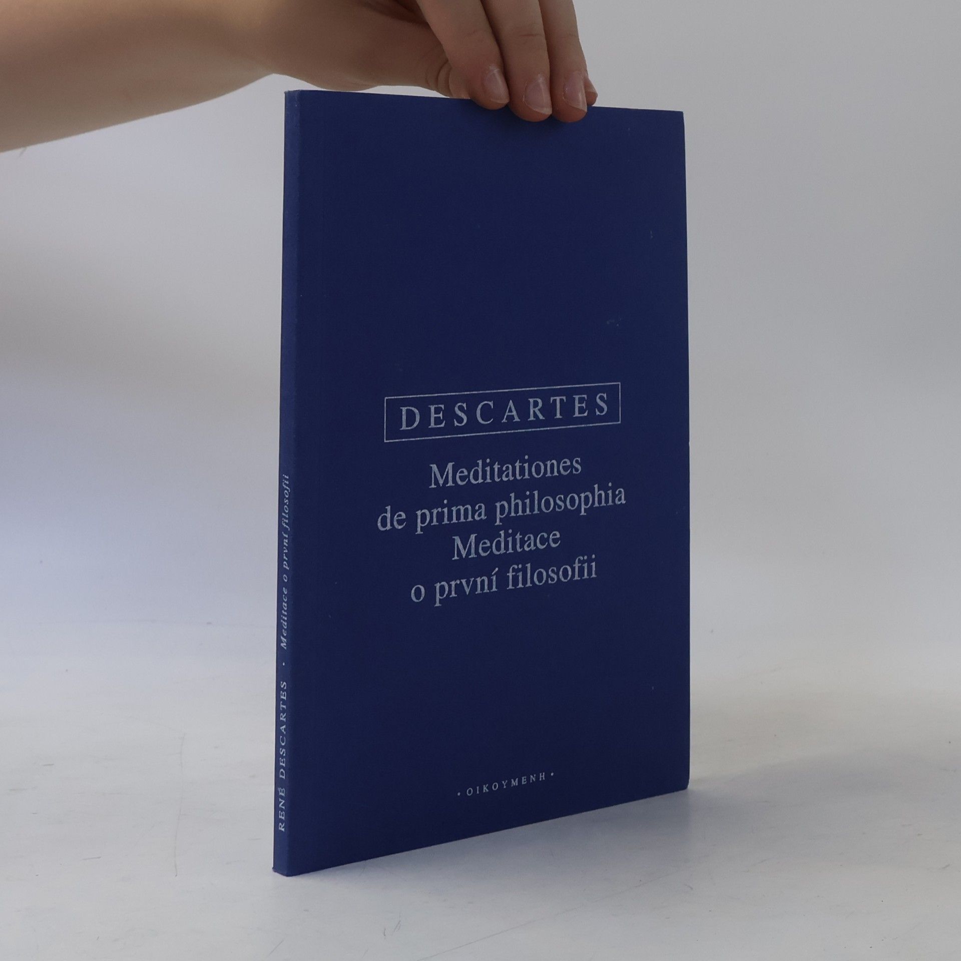 René Descartes Meditationes de prima philosophia / Meditace o první filosofii