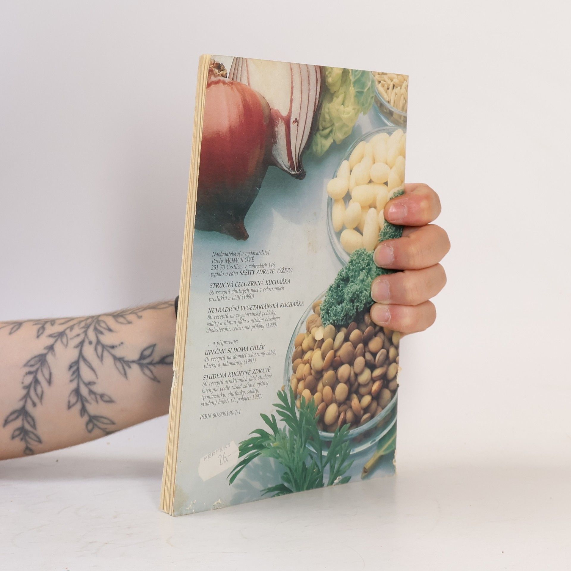 Pavla Momčilová Netradiční vegetariánská kuchařka. Recepty zdravé výživy