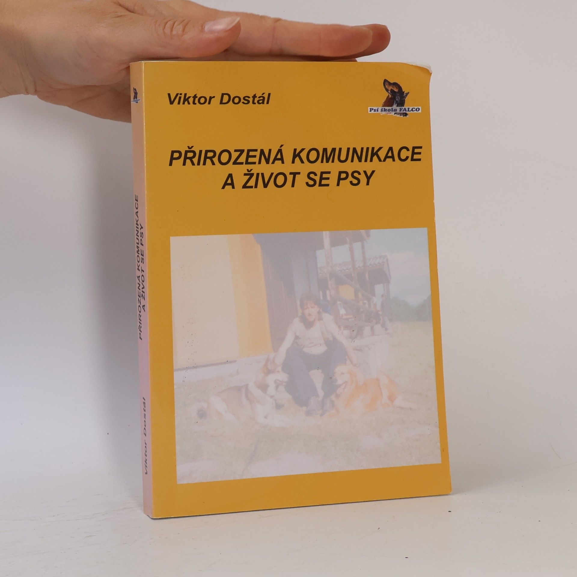 Viktor Dostál Přirozená komunikace a život se psy