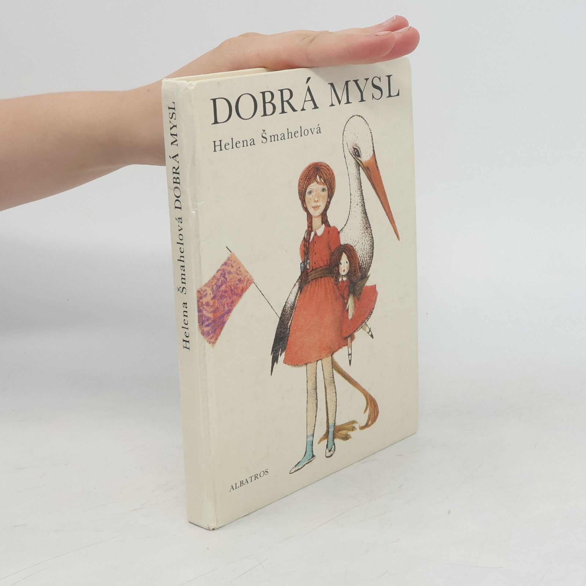 Helena Šmahelová Dobrá mysl