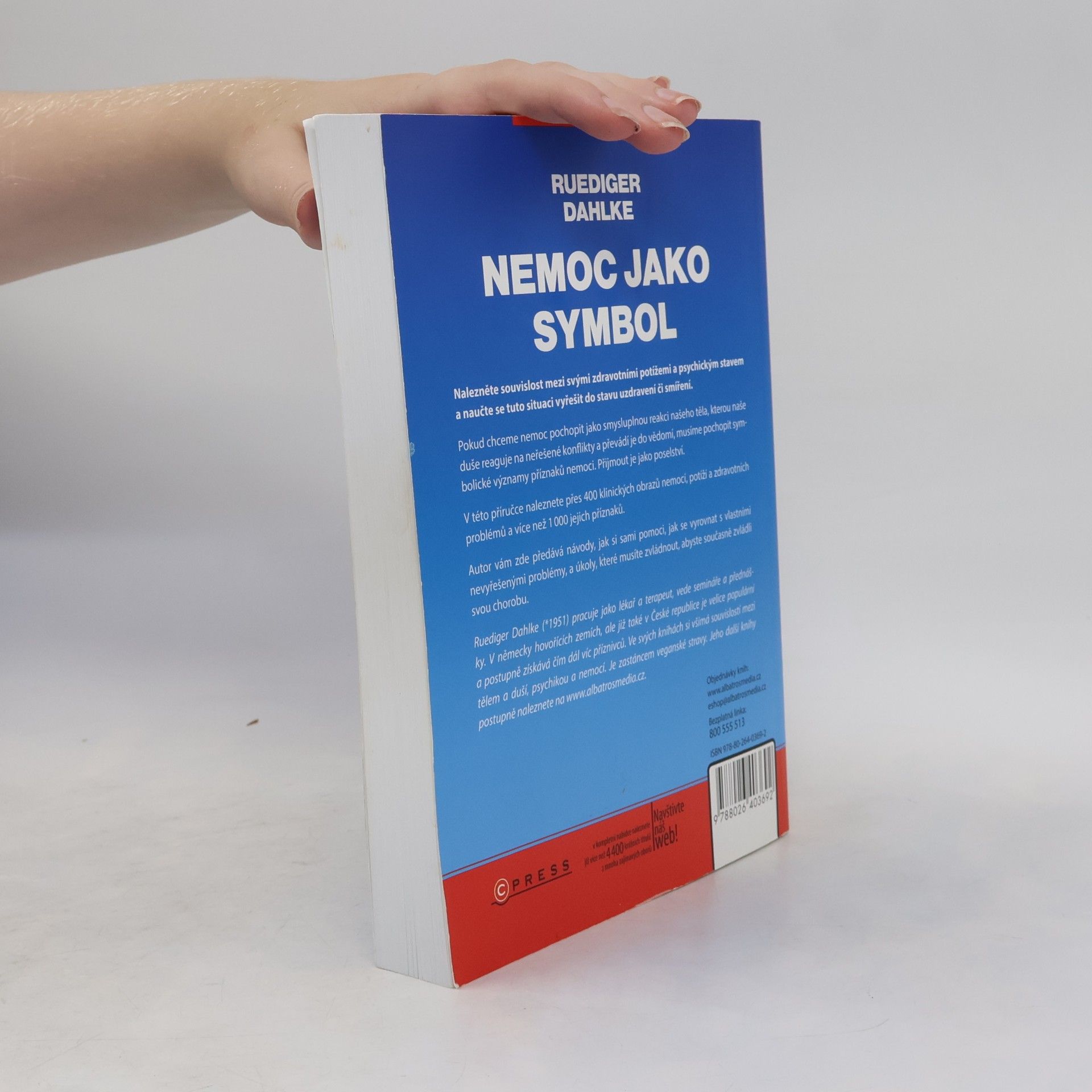 Ruediger Dahlke Nemoc jako symbol: Příručka pro výklad příznaků psychosomatických chorob a jejich řešení