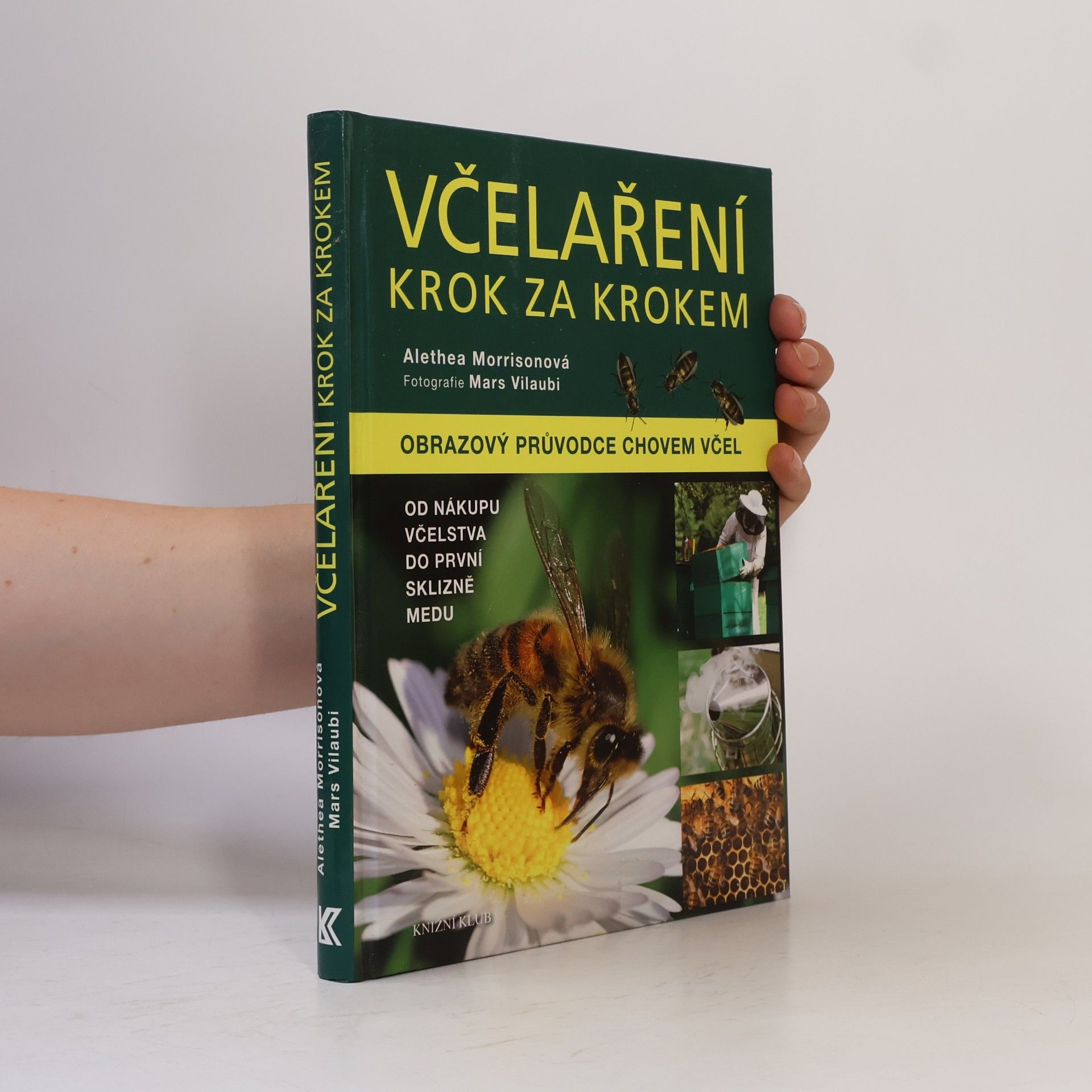 Mars Vilaubi Včelaření krok za krokem. Obrazový průvodce chovem včel