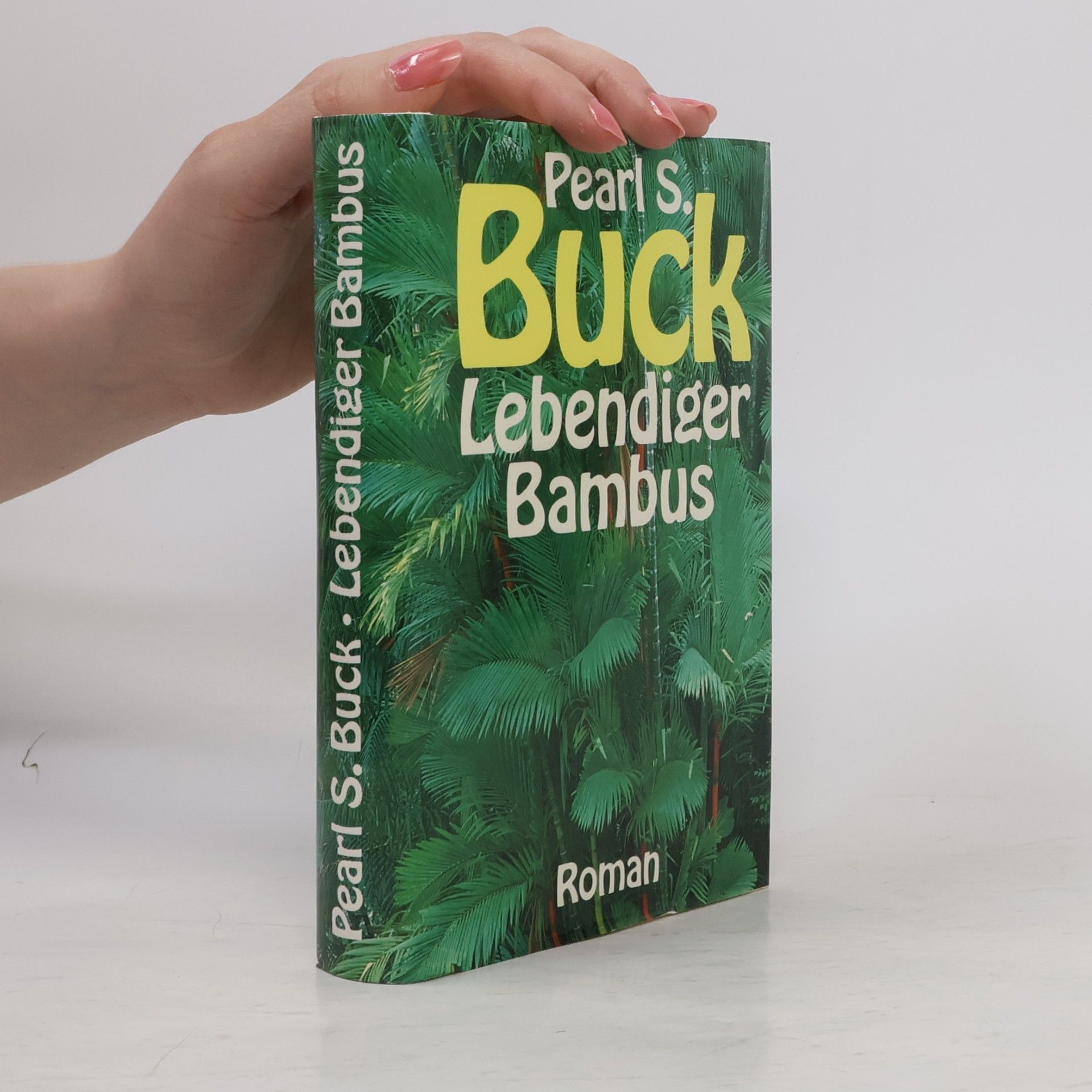 Pearl S. Buck Lebendiger Bambus