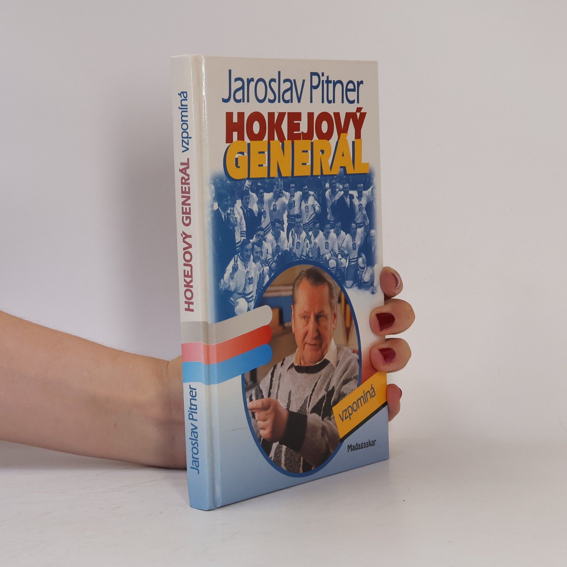 Jaroslav Pitner Hokejový generál vzpomíná