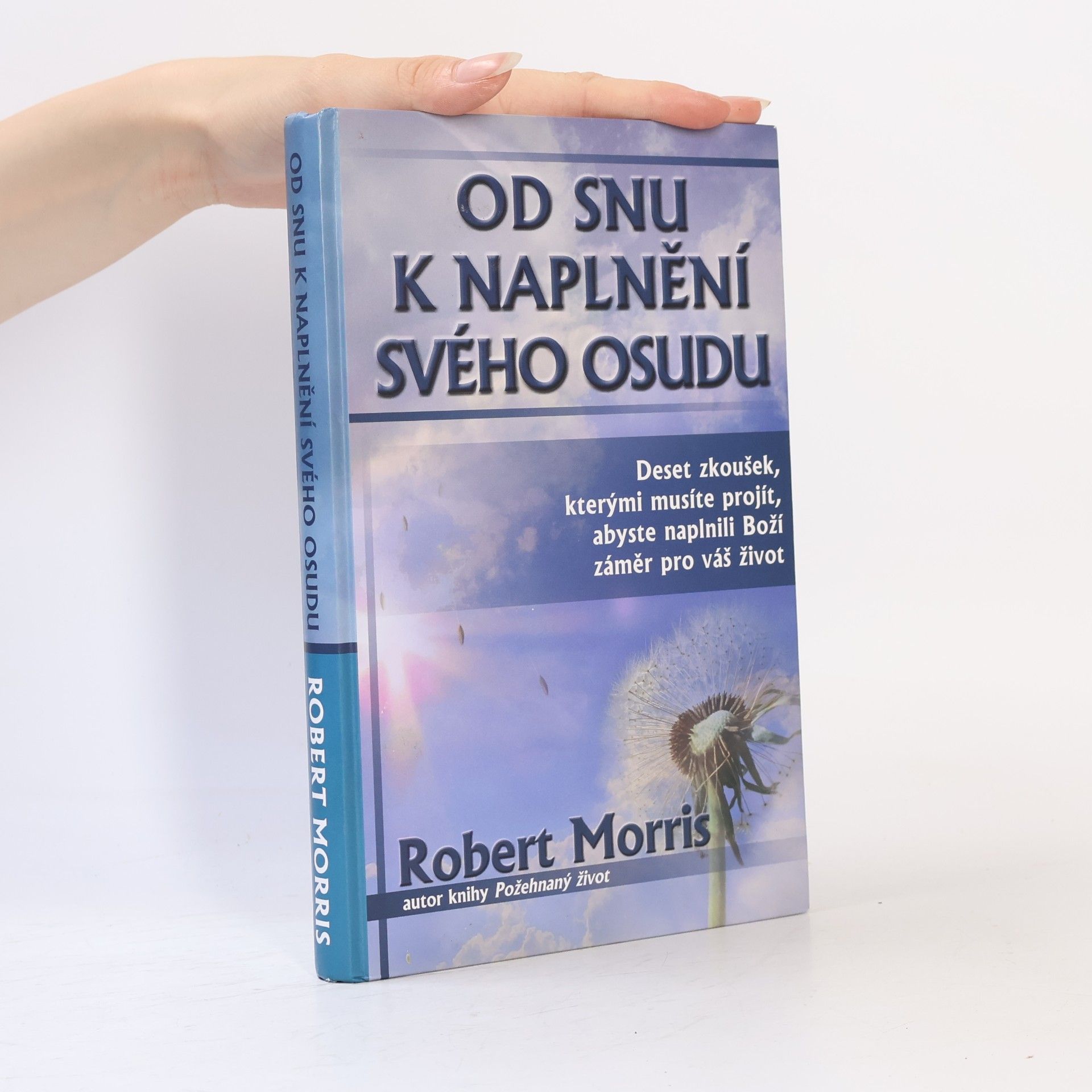 Robert Morris Od snu k naplnění svého osudu