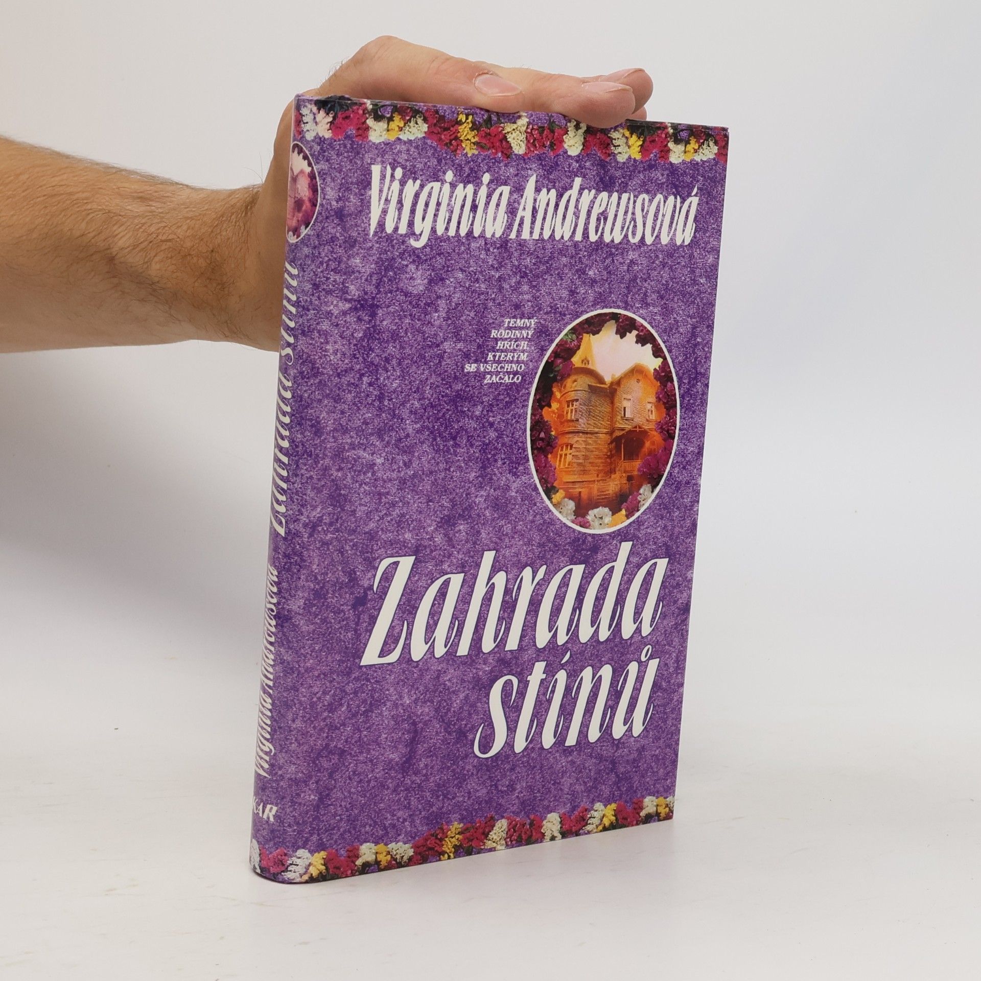Virginia Cleo Andrews Zahrada stínů. 5. část pentalogie