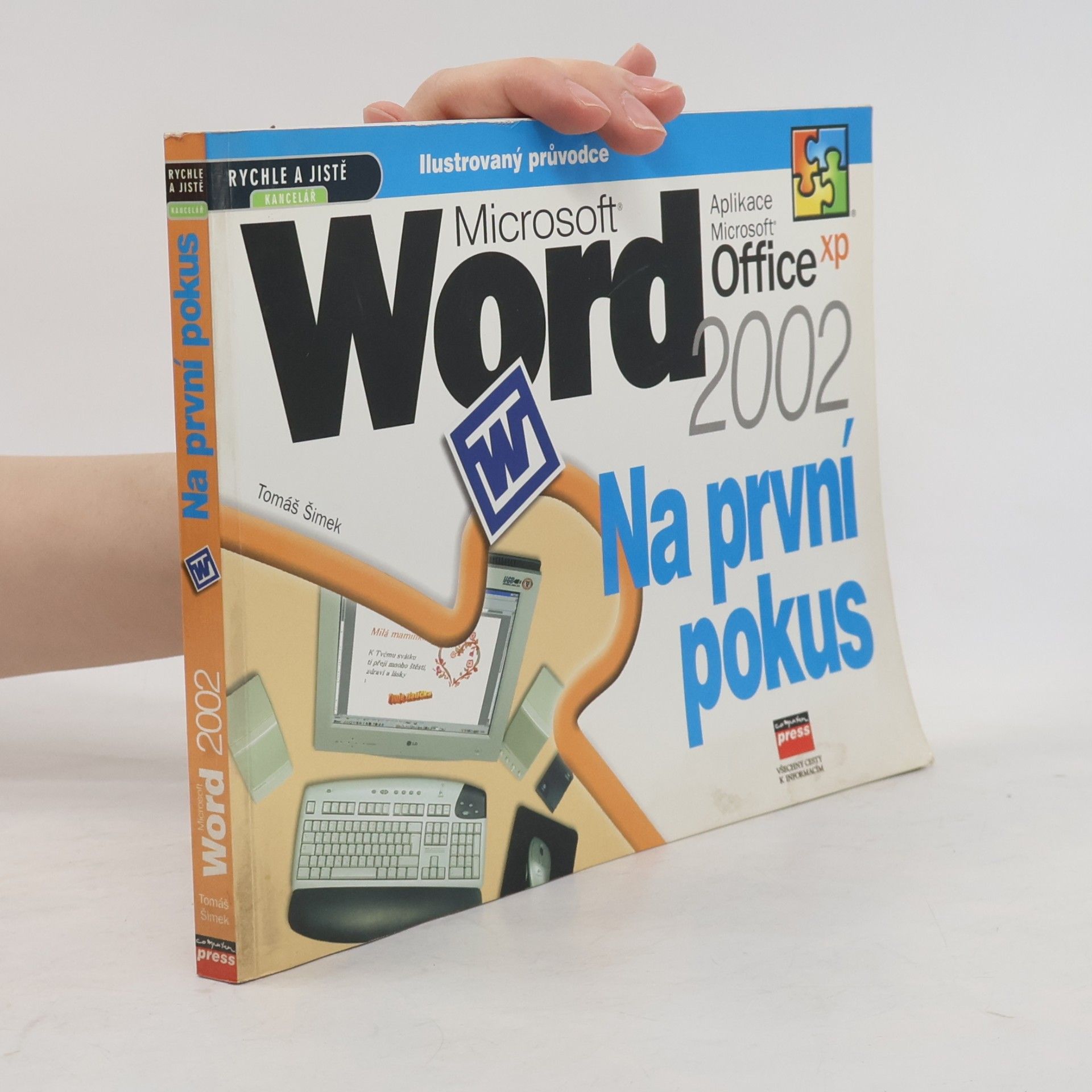 Tomáš Šimek Microsoft Word Office 2002. Na první pokus.