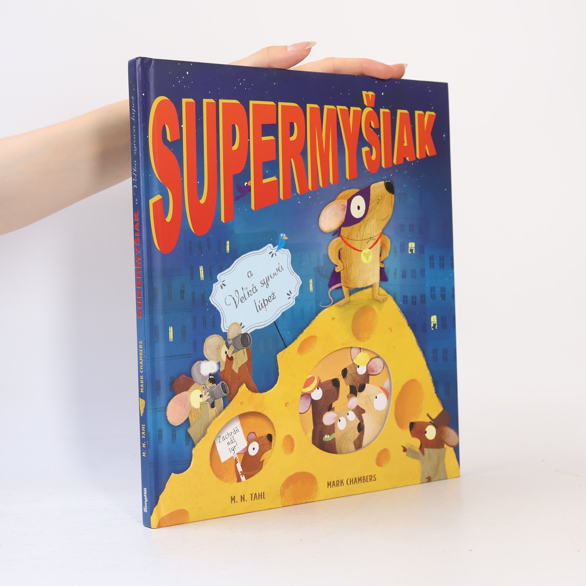 Tahl Kaminer Supermyšiak a Veľká sýrová lúpež