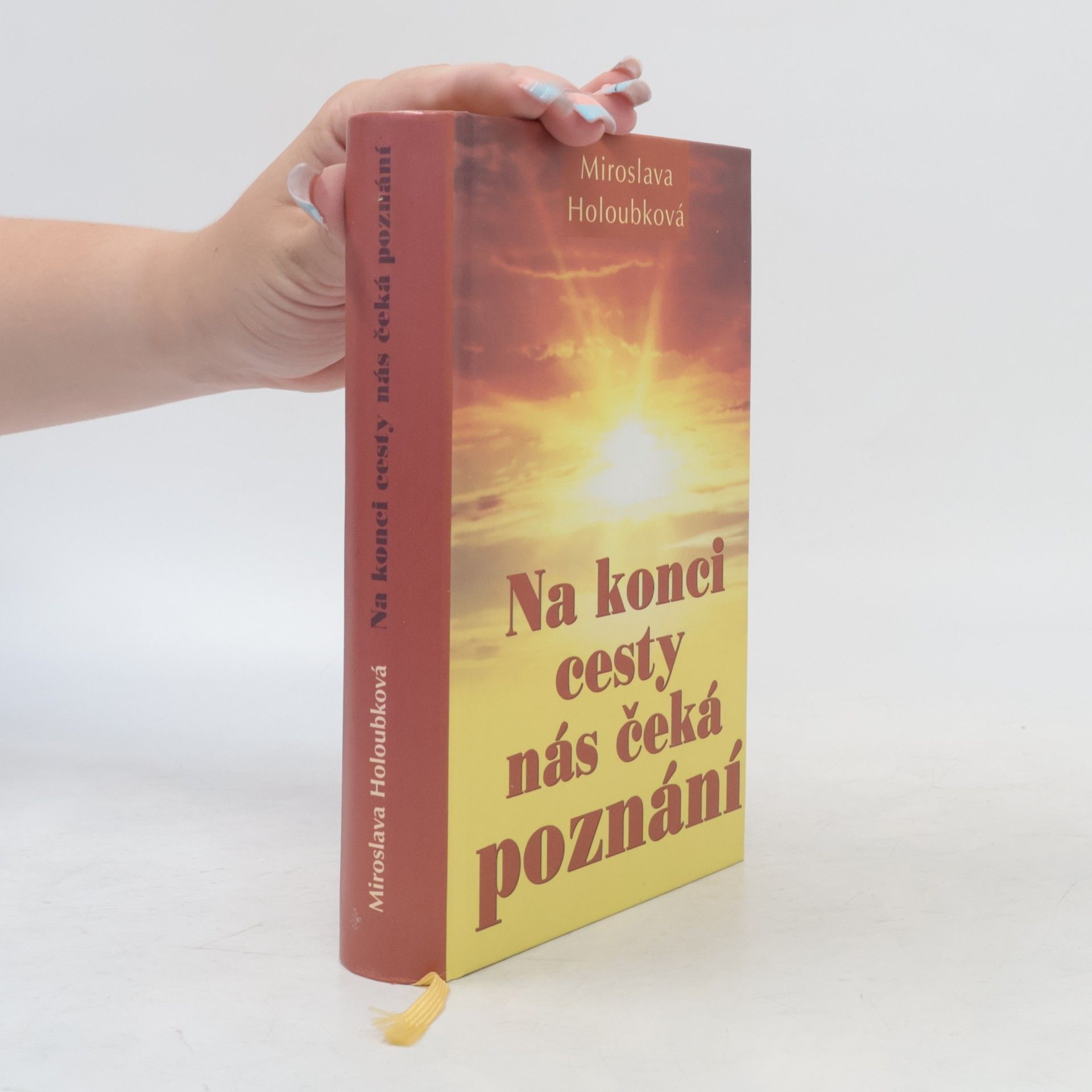 Miroslava Holoubková Na konci cesty nás čeká poznání