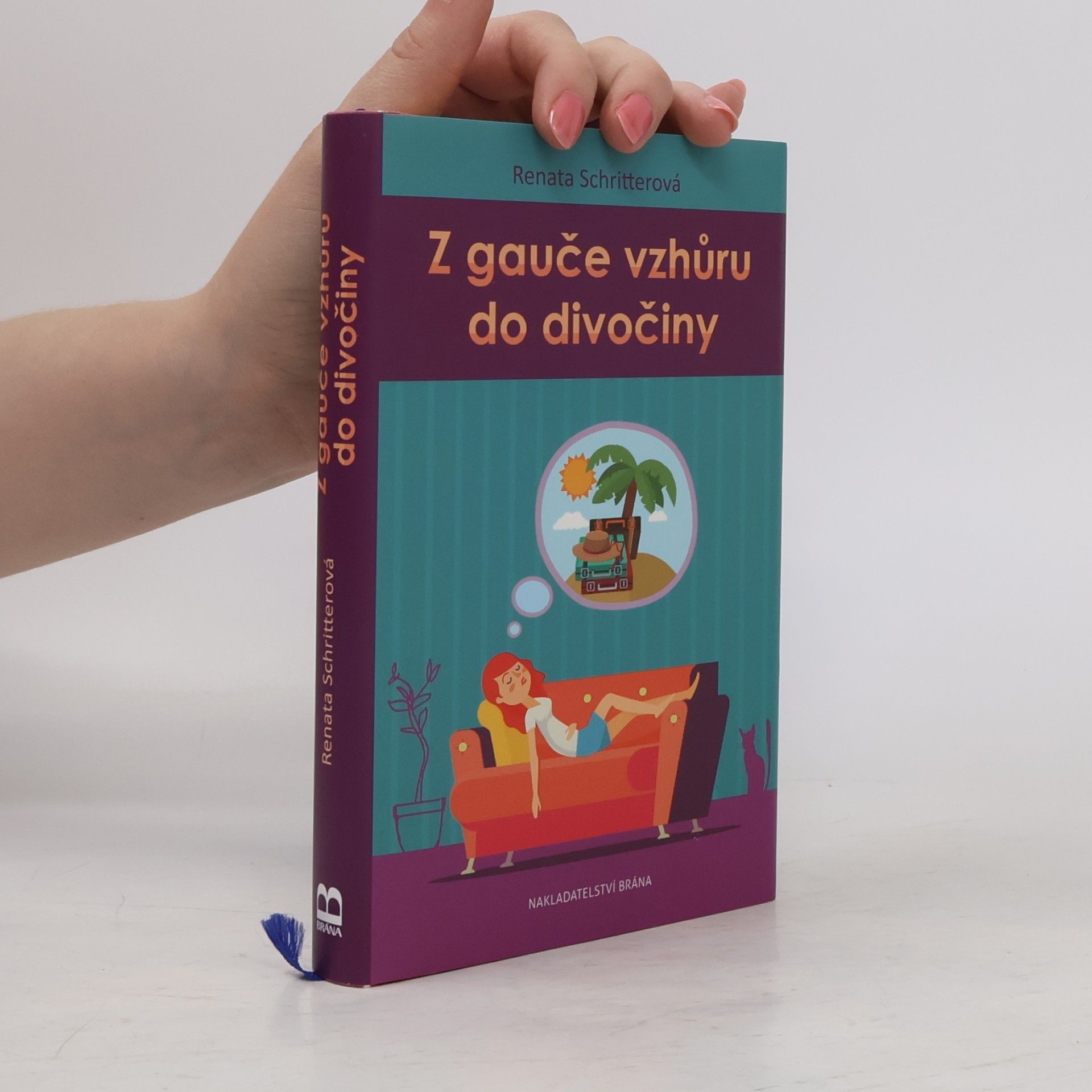 Renata Schritterová Z gauče vzhůru do divočiny