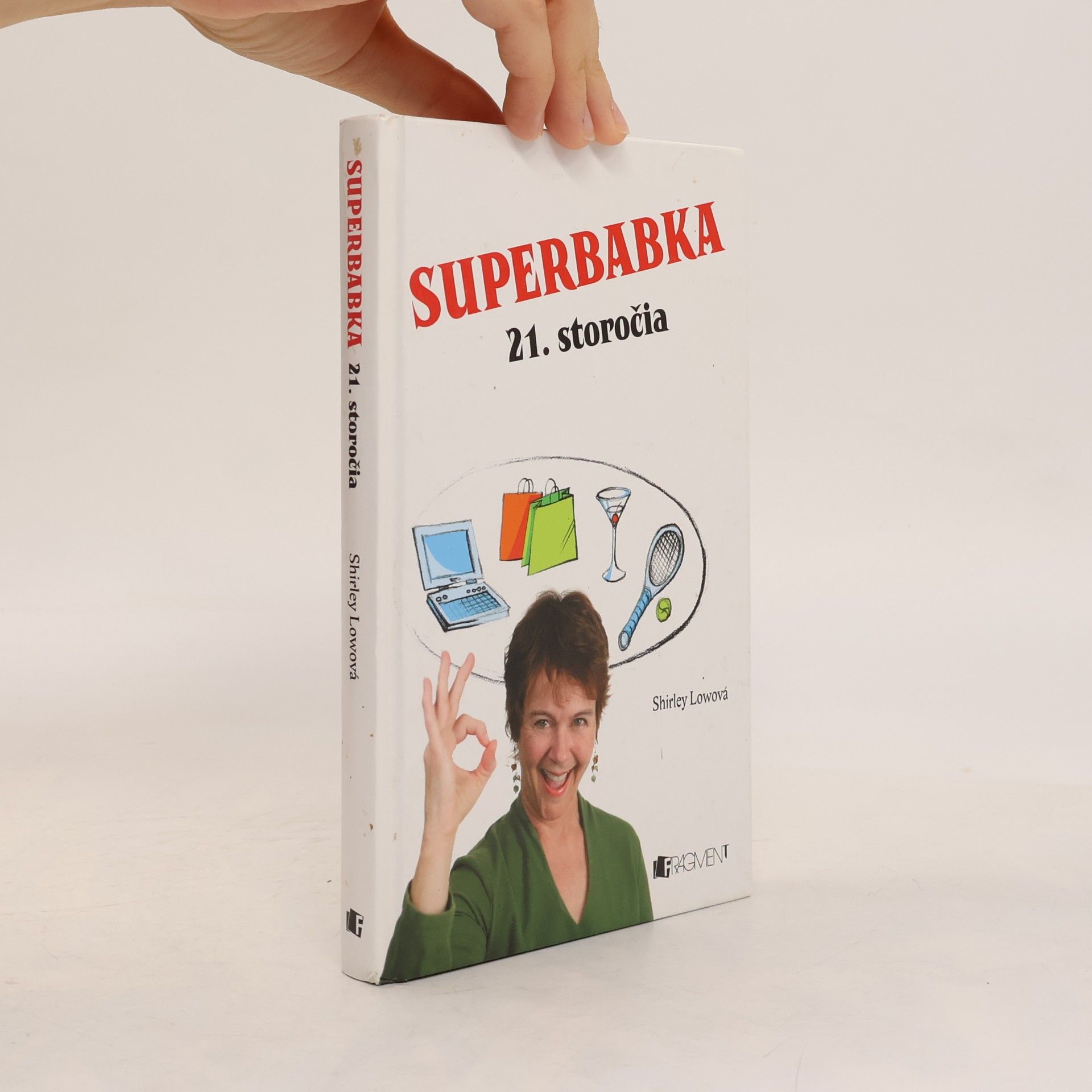 Shirley Lowe Superbabka 21. storočia