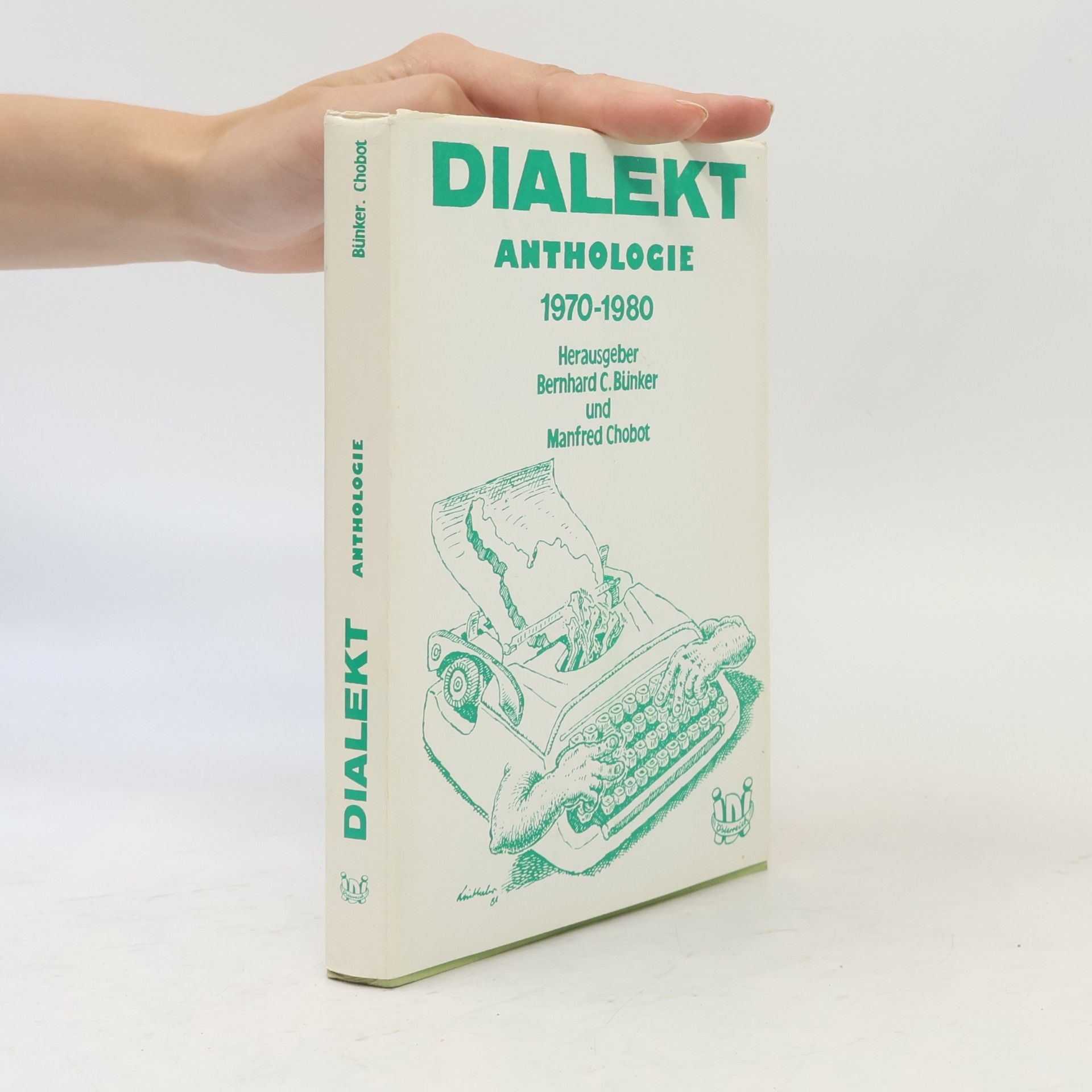 Bernhard C. Bünker Dialekt Anthologie 1970-1980