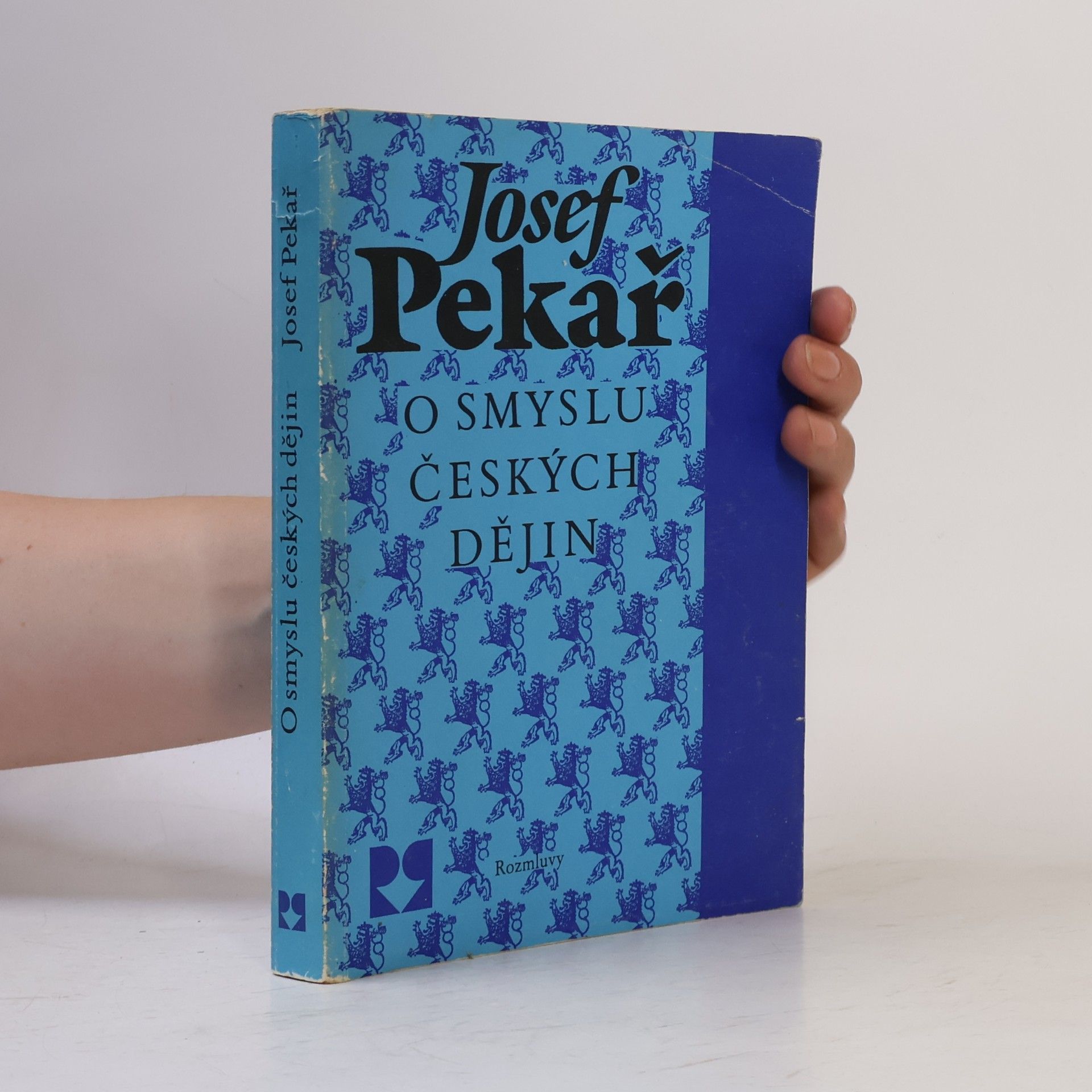 Josef Pekař O smyslu českých dějin