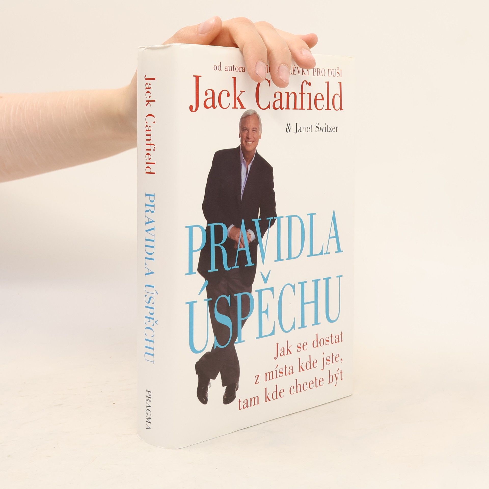 Jack Canfield Pravidla úspěchu