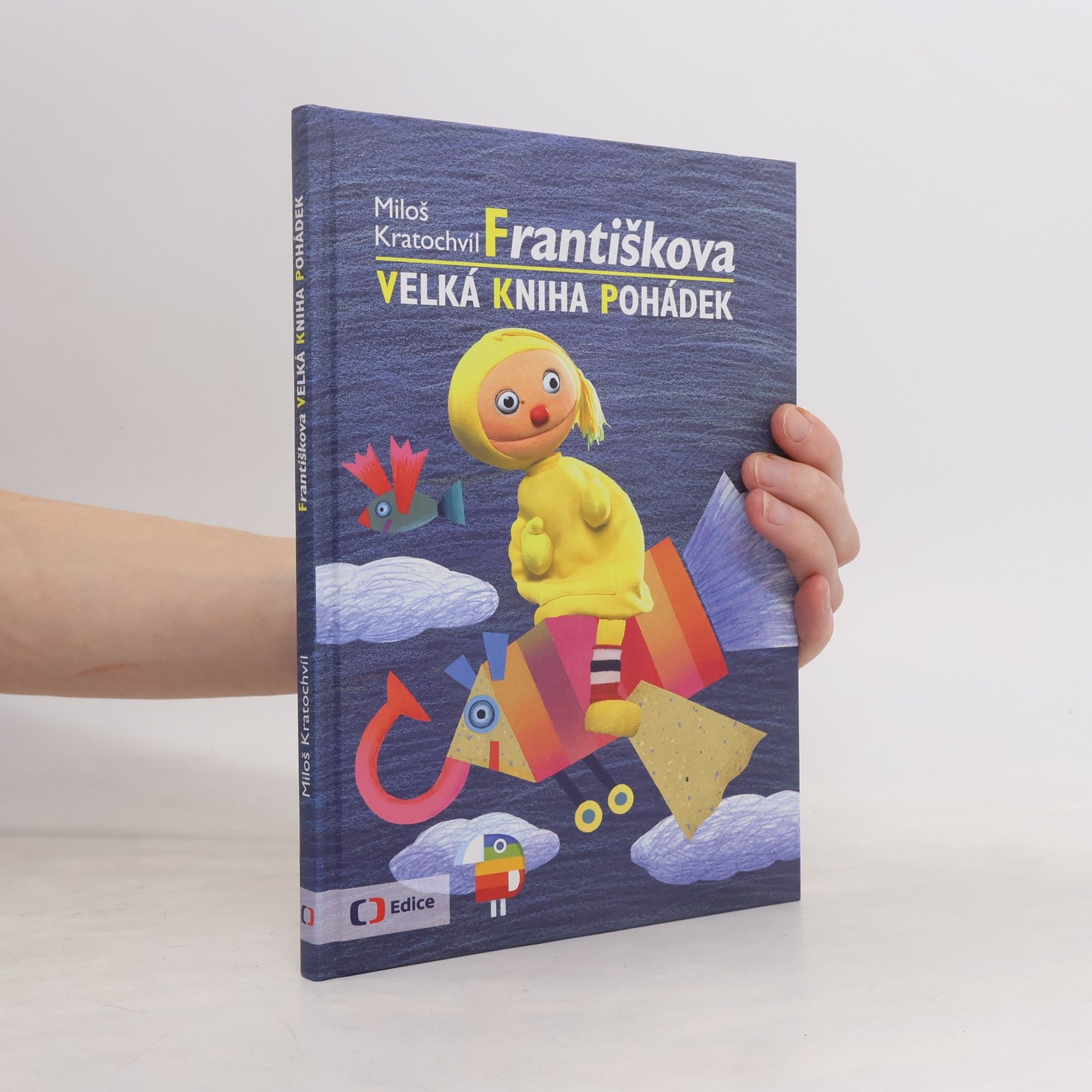 Miloš Kratochvíl Františkova velká kniha pohádek