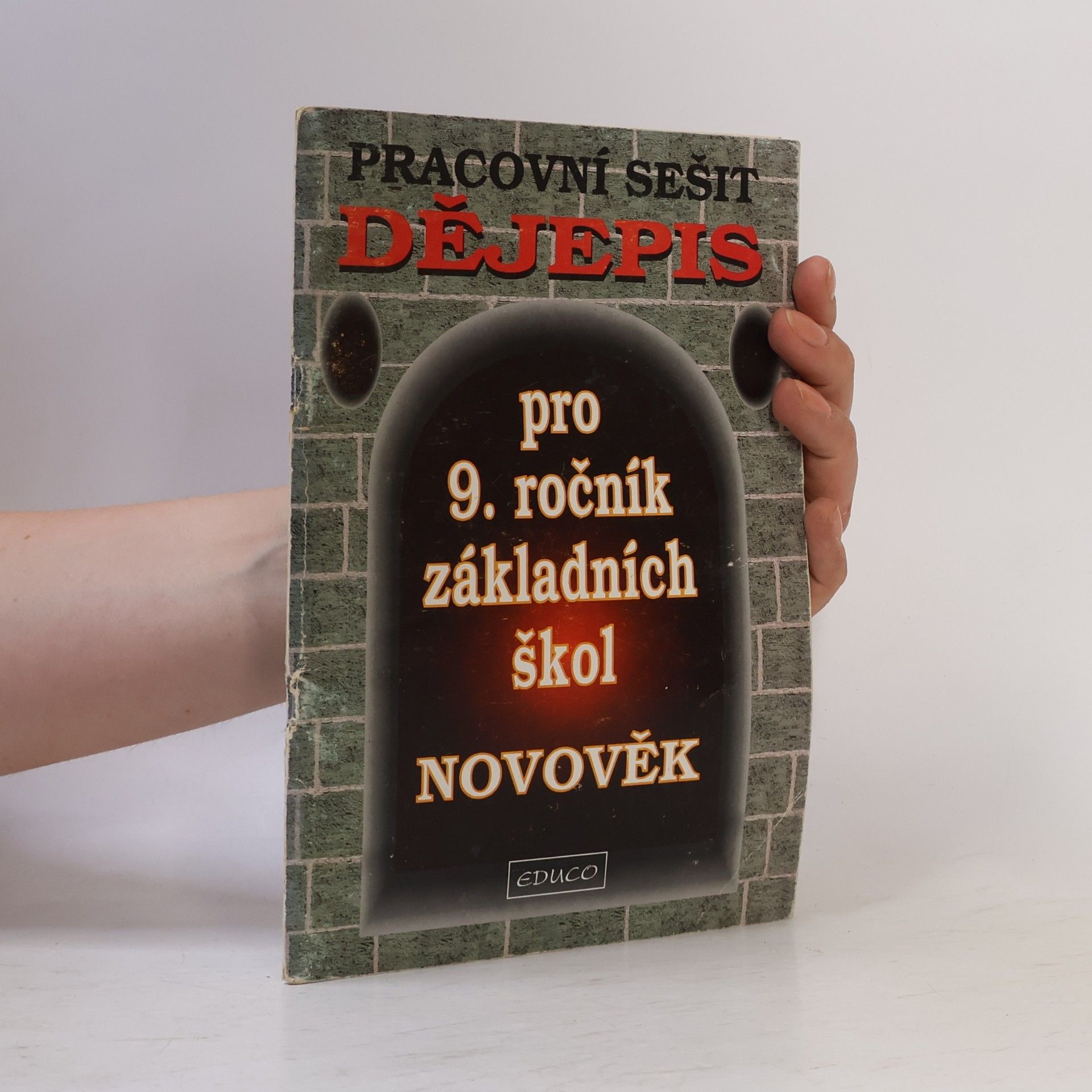Kolektiv autorů Dějepis pro 9. ročník základních škol - pracovní sešit