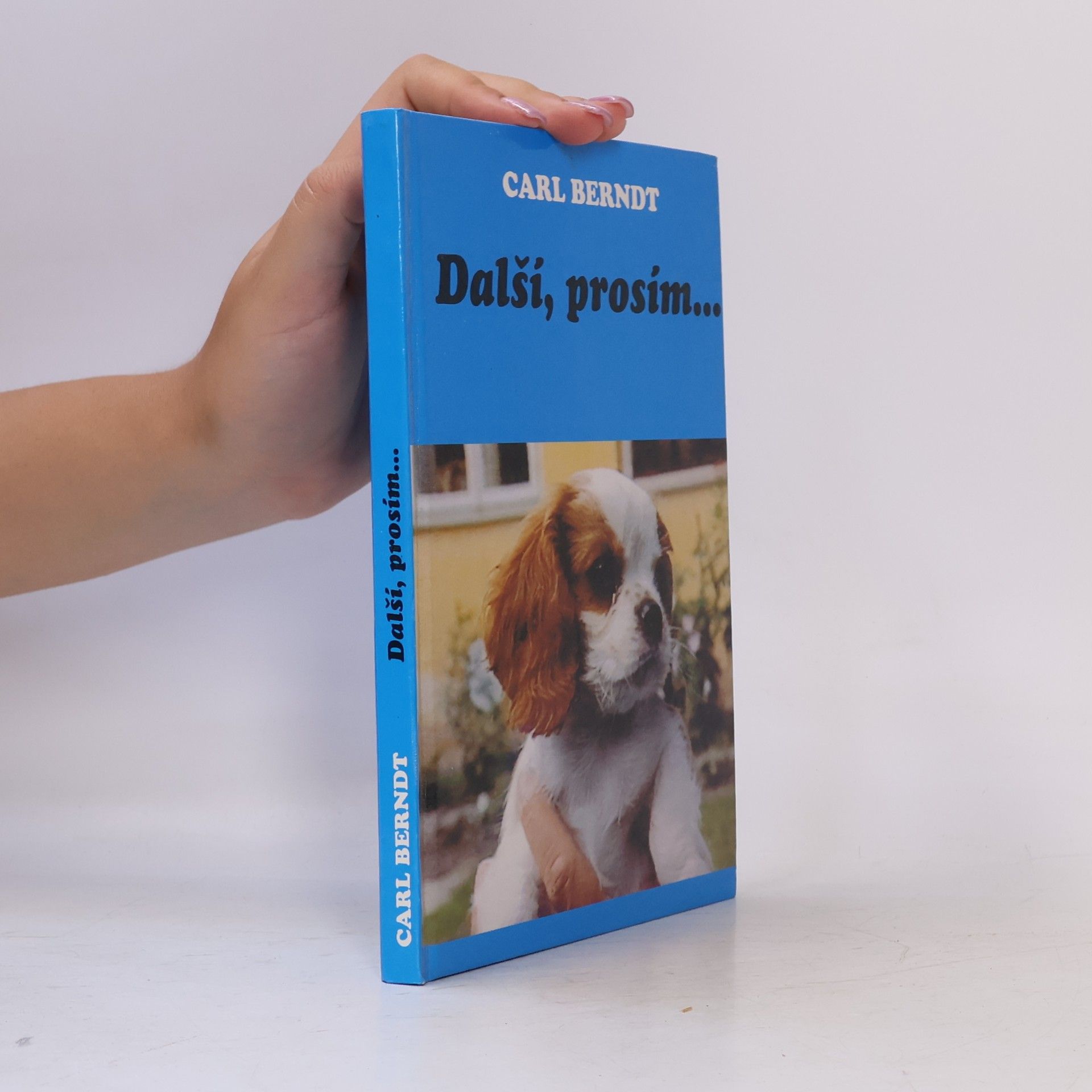 Carl A. Berndt Další, prosím...