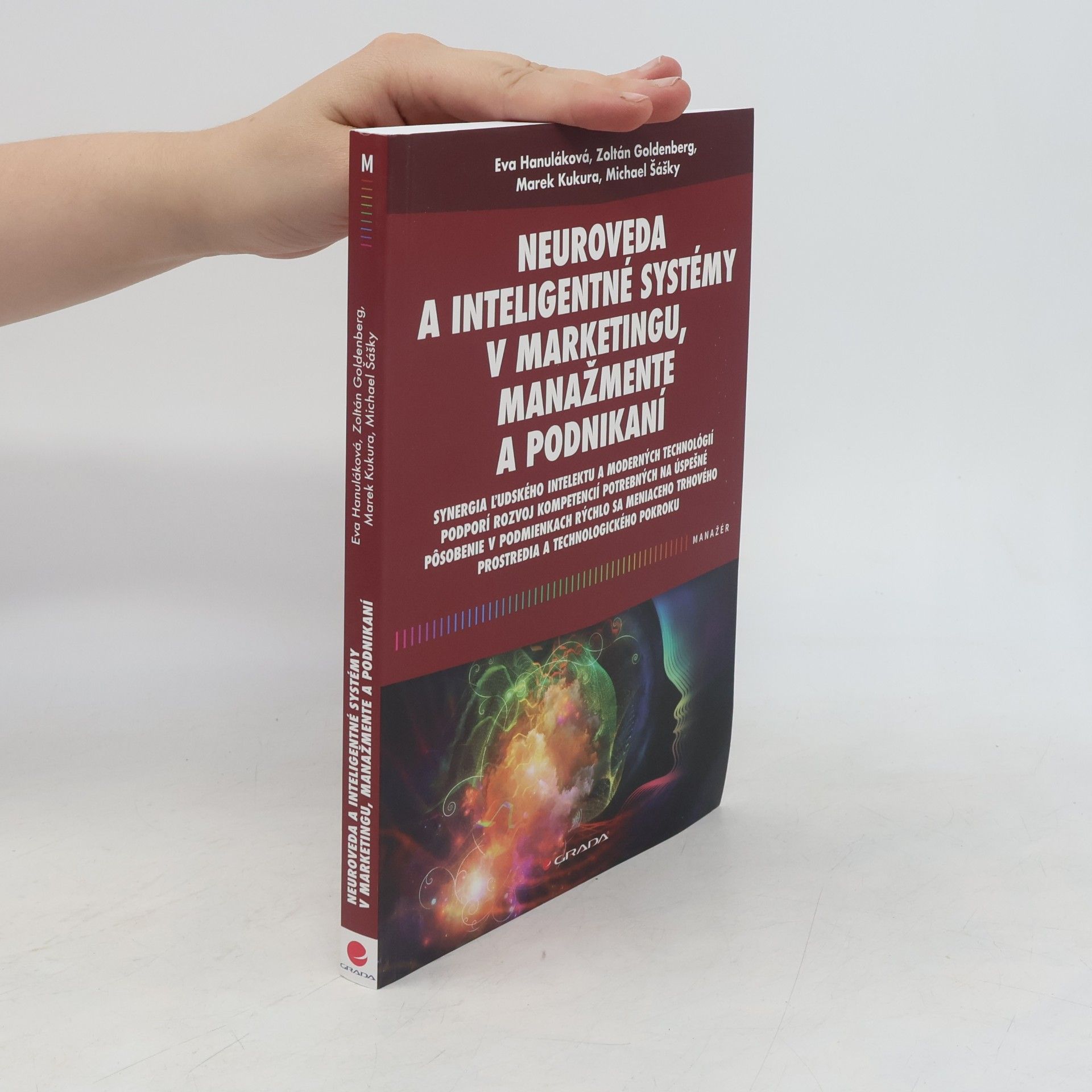 Michael Šášky Neuroveda a inteligentné systémy v marketingu, manažmente a podnikaní