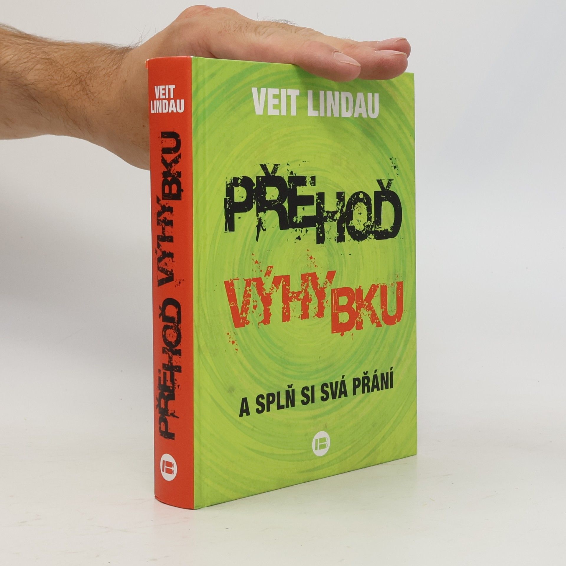 Veit Lindau Přehoď výhybku a splň si svá přání