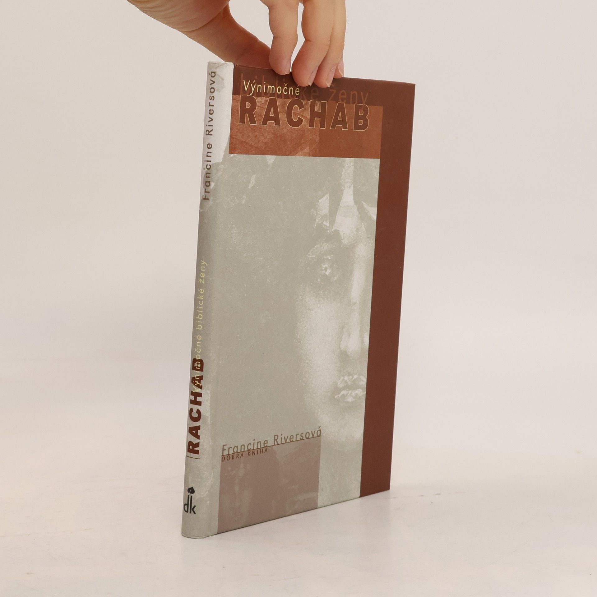 Francine Rivers Výnimočné biblické ženy. Rachab